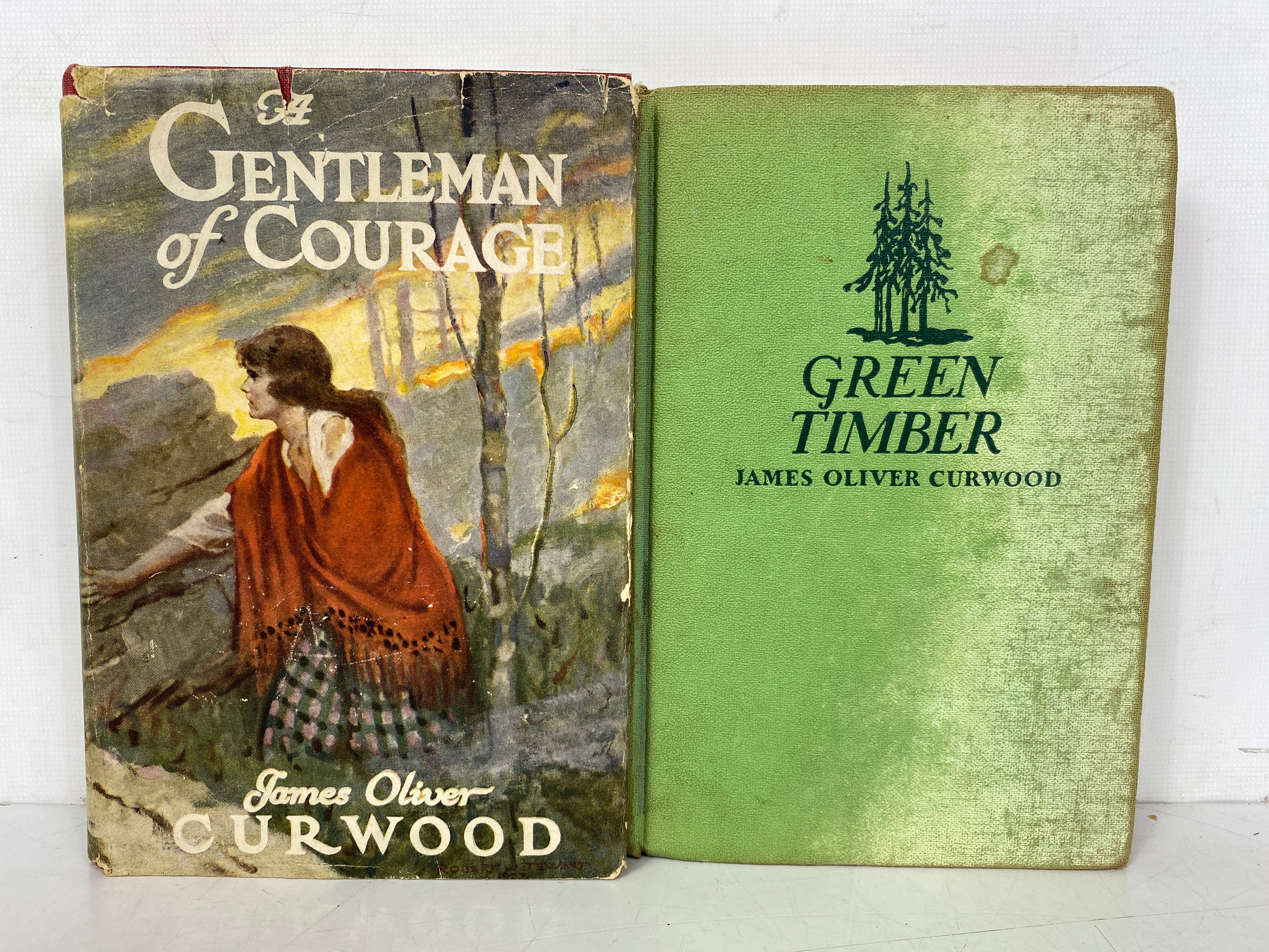 2 James Oliver Curwood: A Gentleman of Courage (1st)/Green Timber 1924-1930