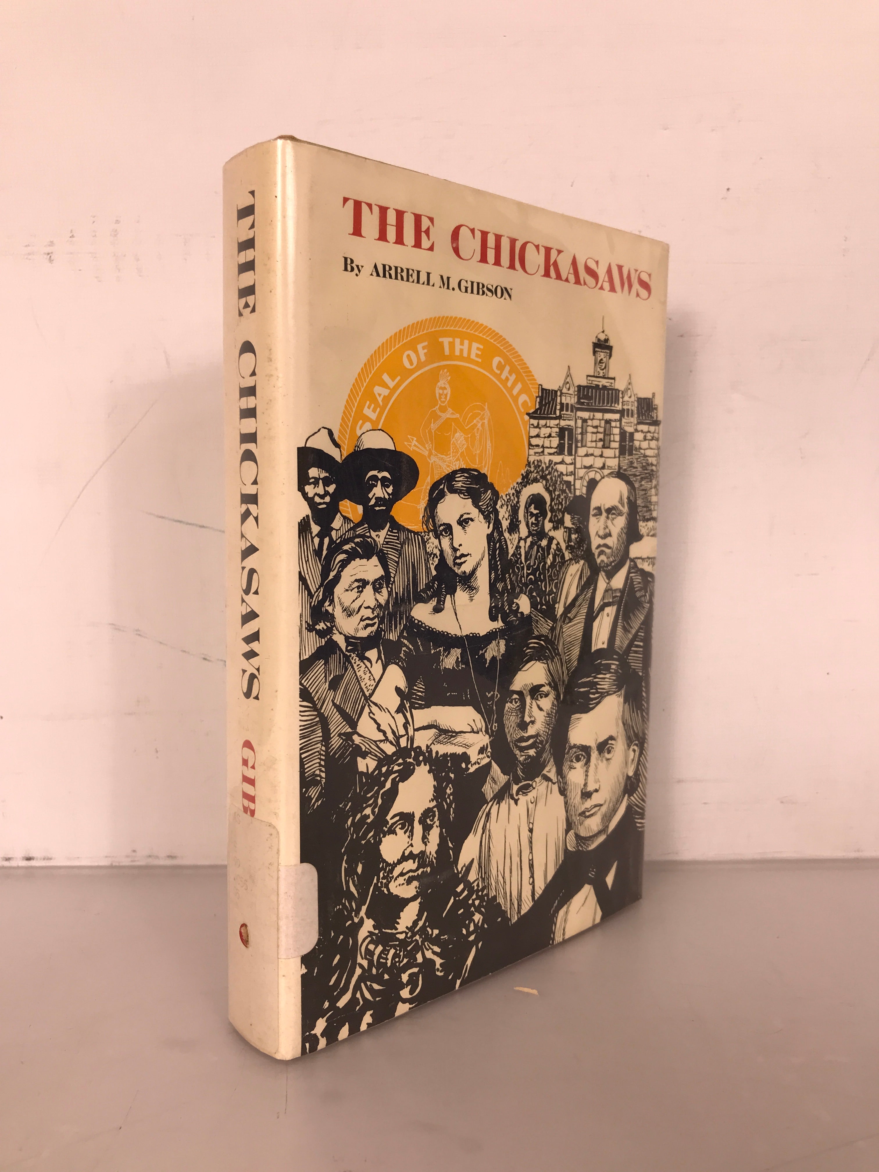 The Chickasaws 1972 First Edition Second Printing HC DJ