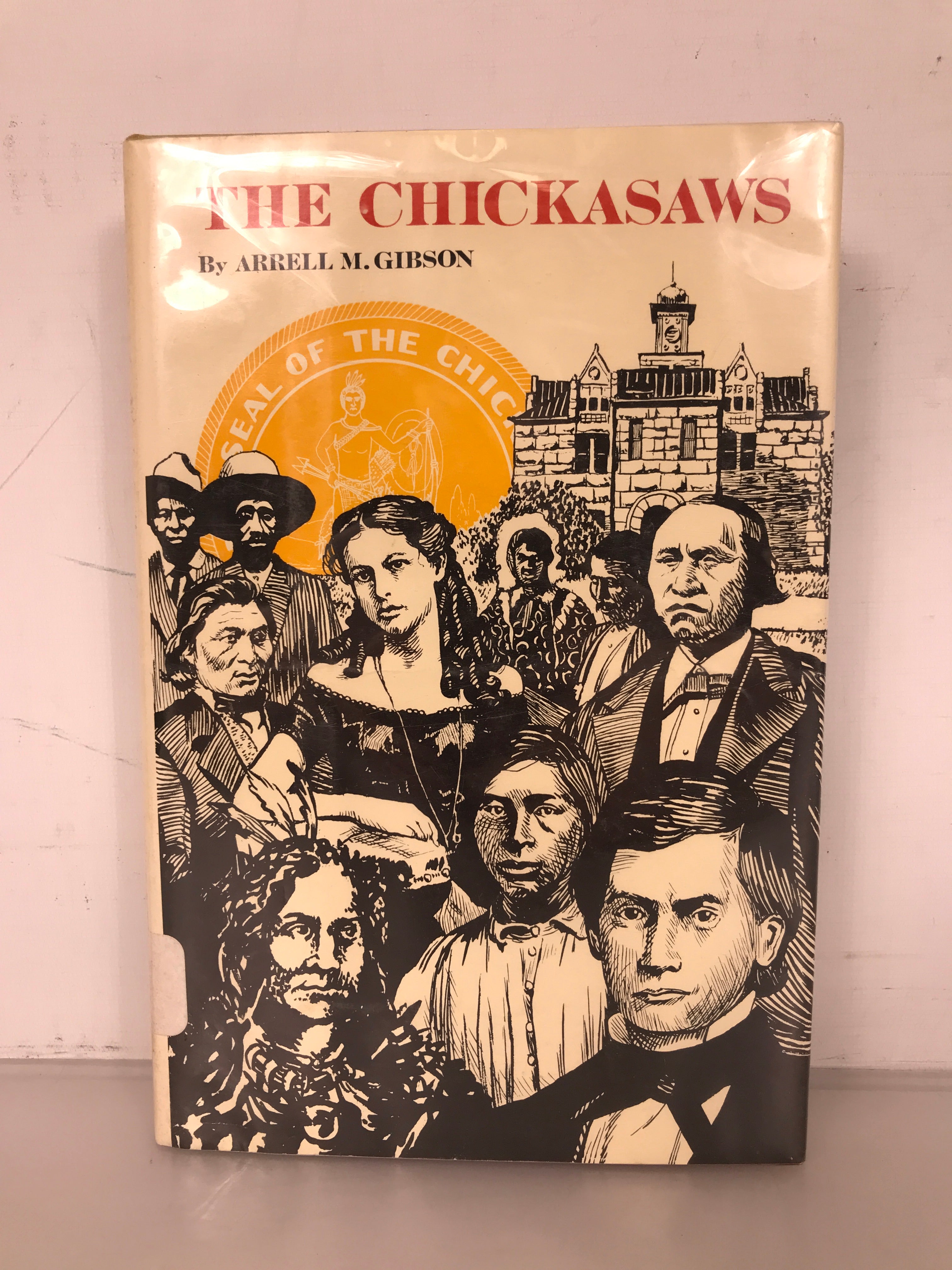 The Chickasaws 1972 First Edition Second Printing HC DJ