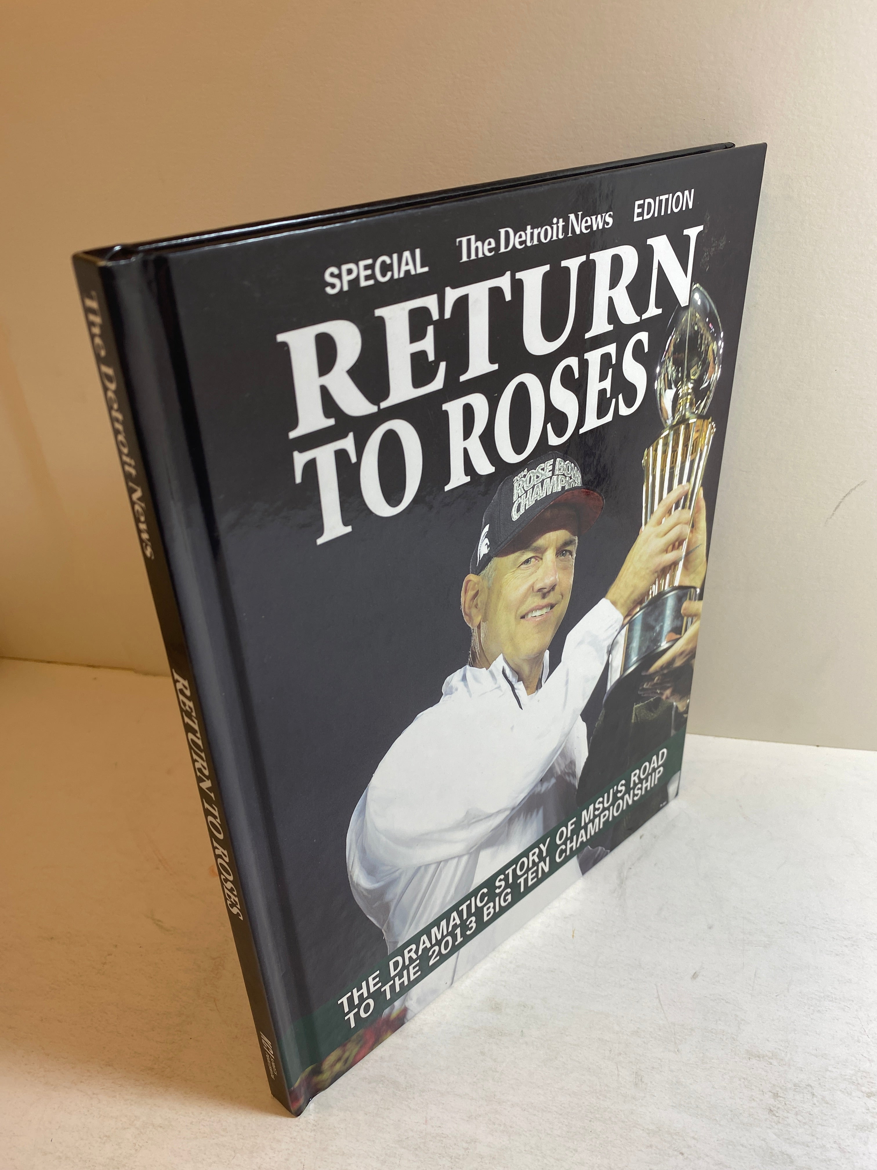 Return to Roses: MSU Rose Bowl 2014 Detroit News Special
