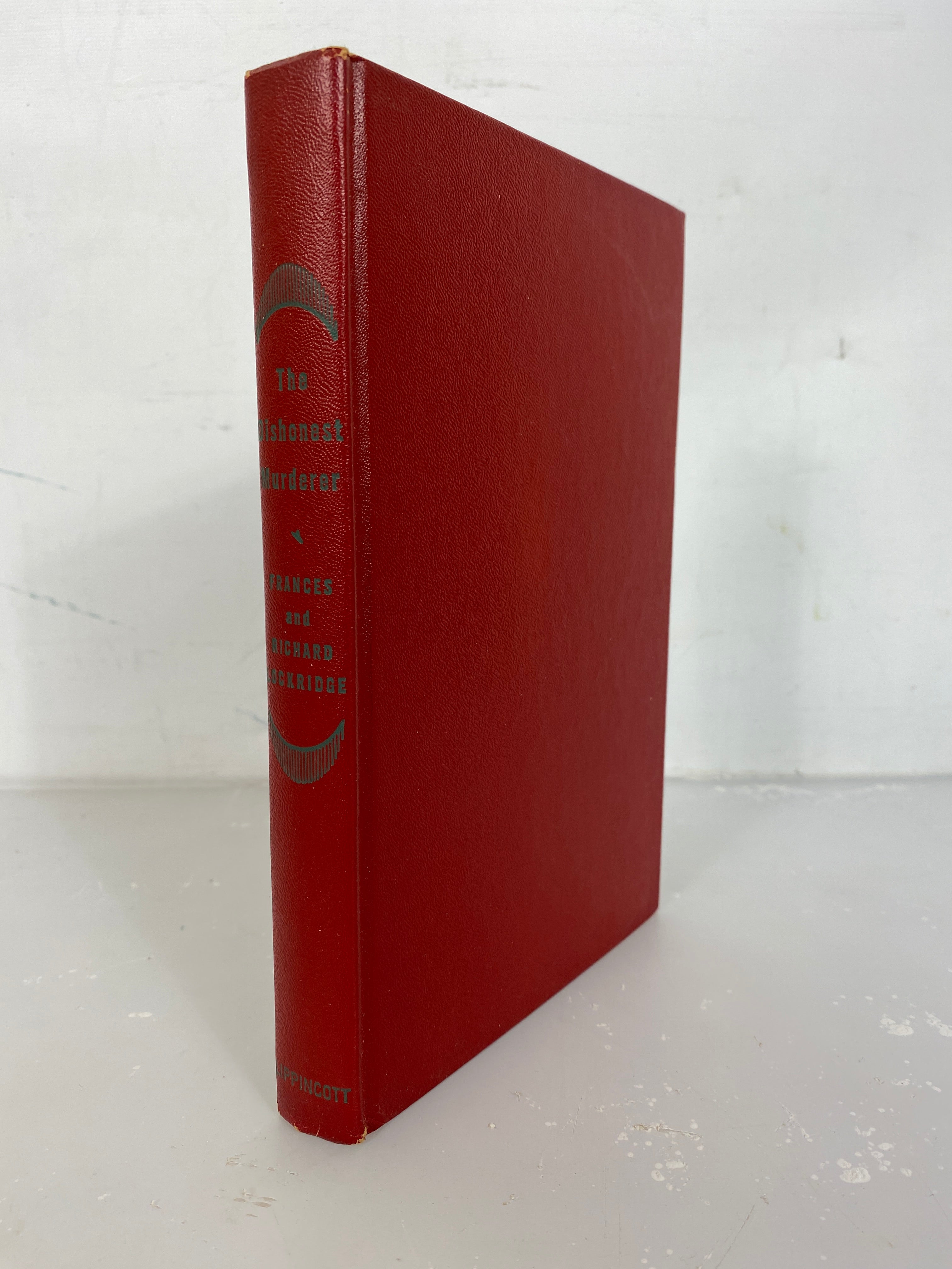 The Dishonest Murderer by Frances and Richard Lockridge 1949 HC DJ BCE