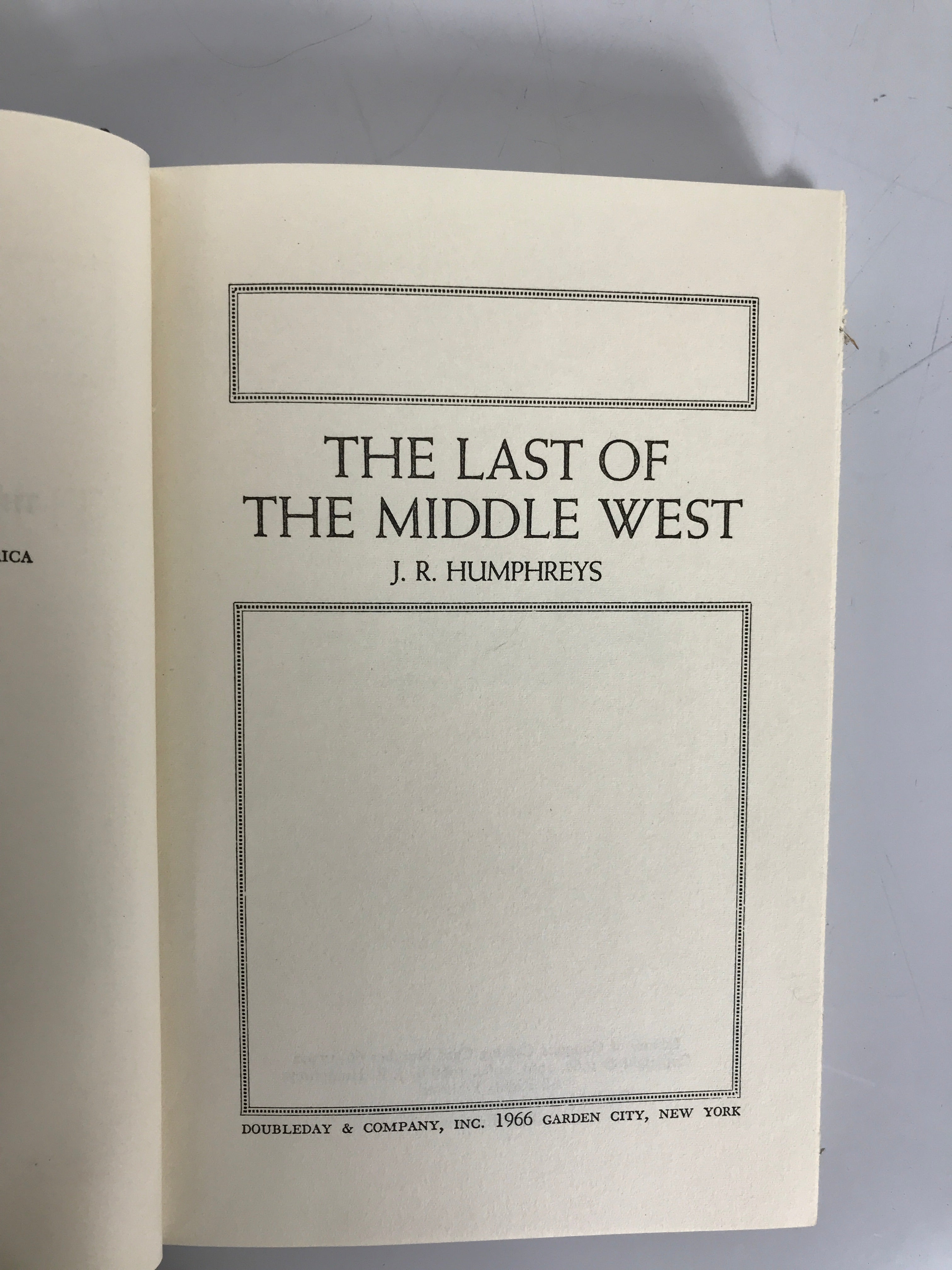 The Last of the Middle West by J.R. Humphreys 1966 First Edition HC DJ