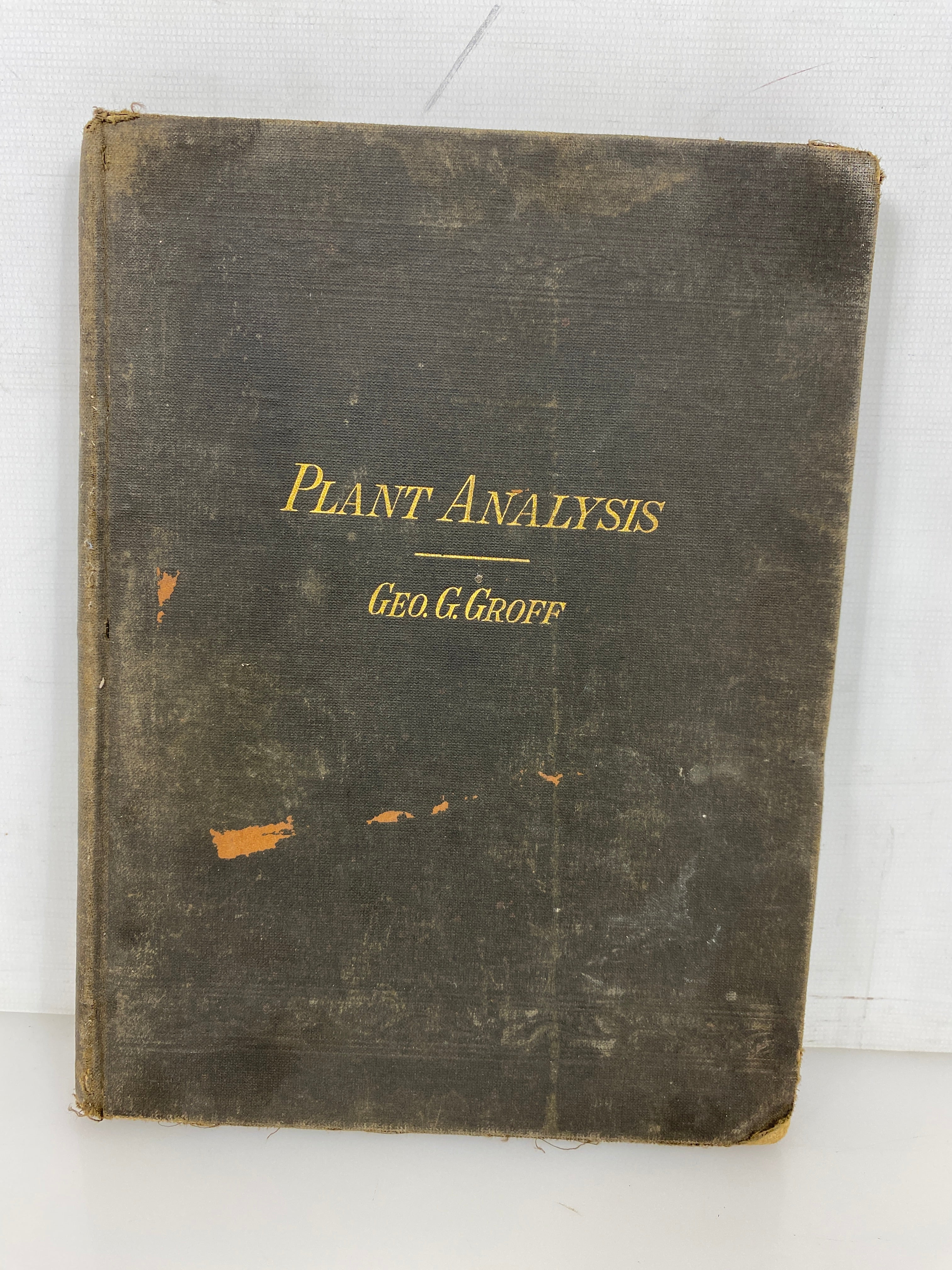 Plant Analysis by Groff Plant Descriptions & Analyses 1880 Antique HC