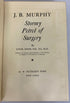 J.B. Murphy Stormy Petrel of Surgery by Loyal Davis 1938 Vintage HC