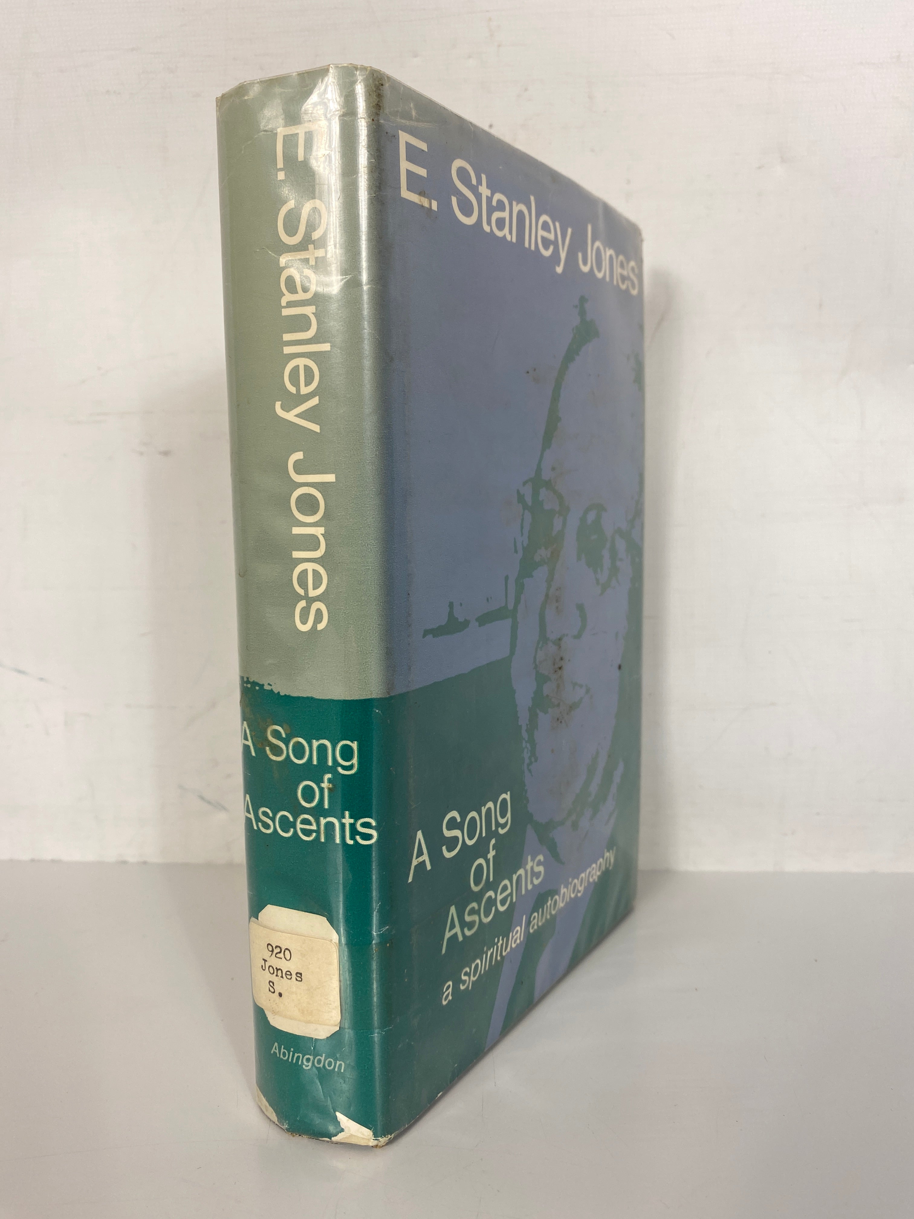 A Song of Ascents A Spiritual Autobiography by E. Stanley Jones 1968 HC DJ