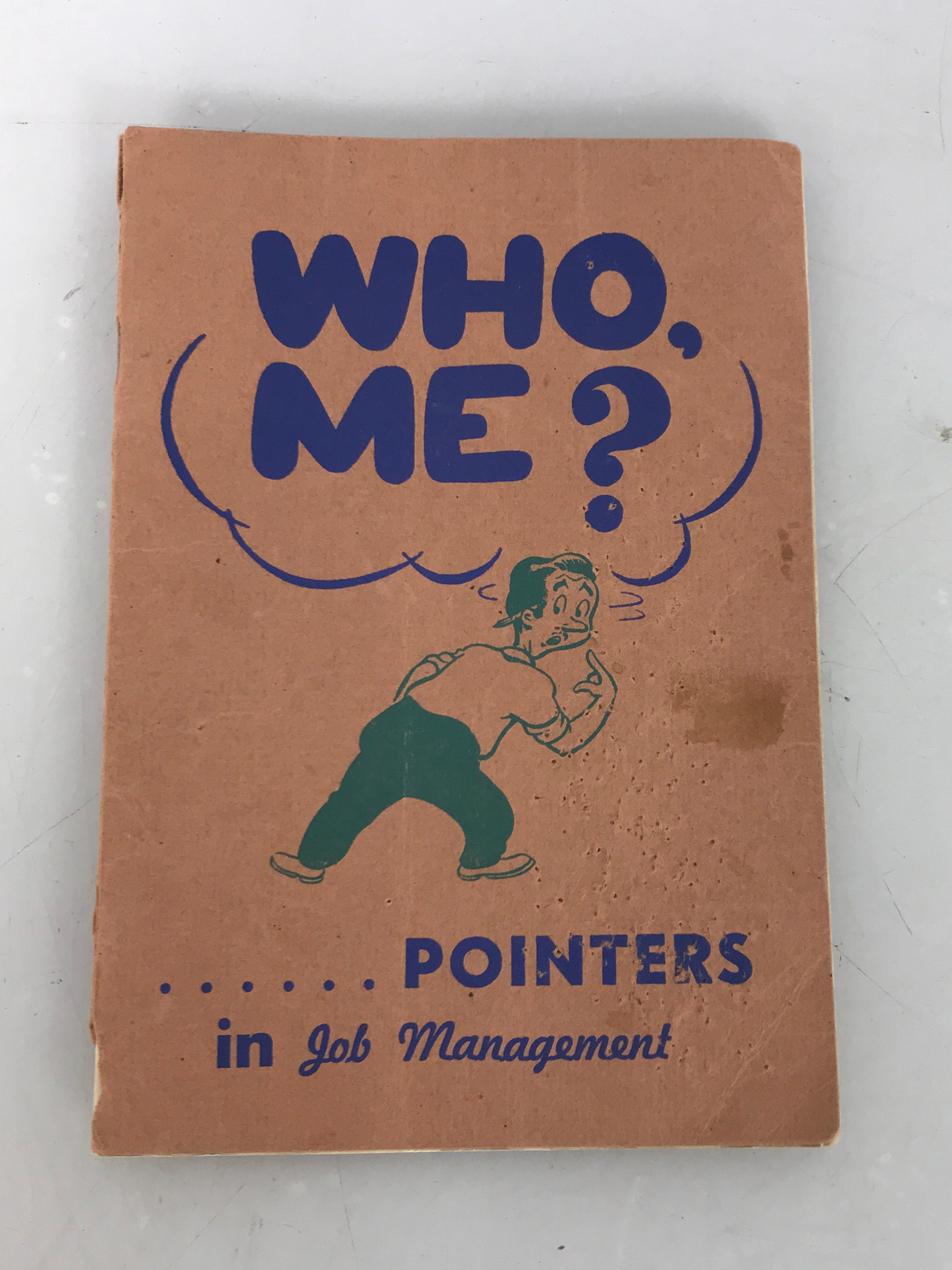 Who, Me? Pointers in Job Management Arthur England 1948 Second Edition