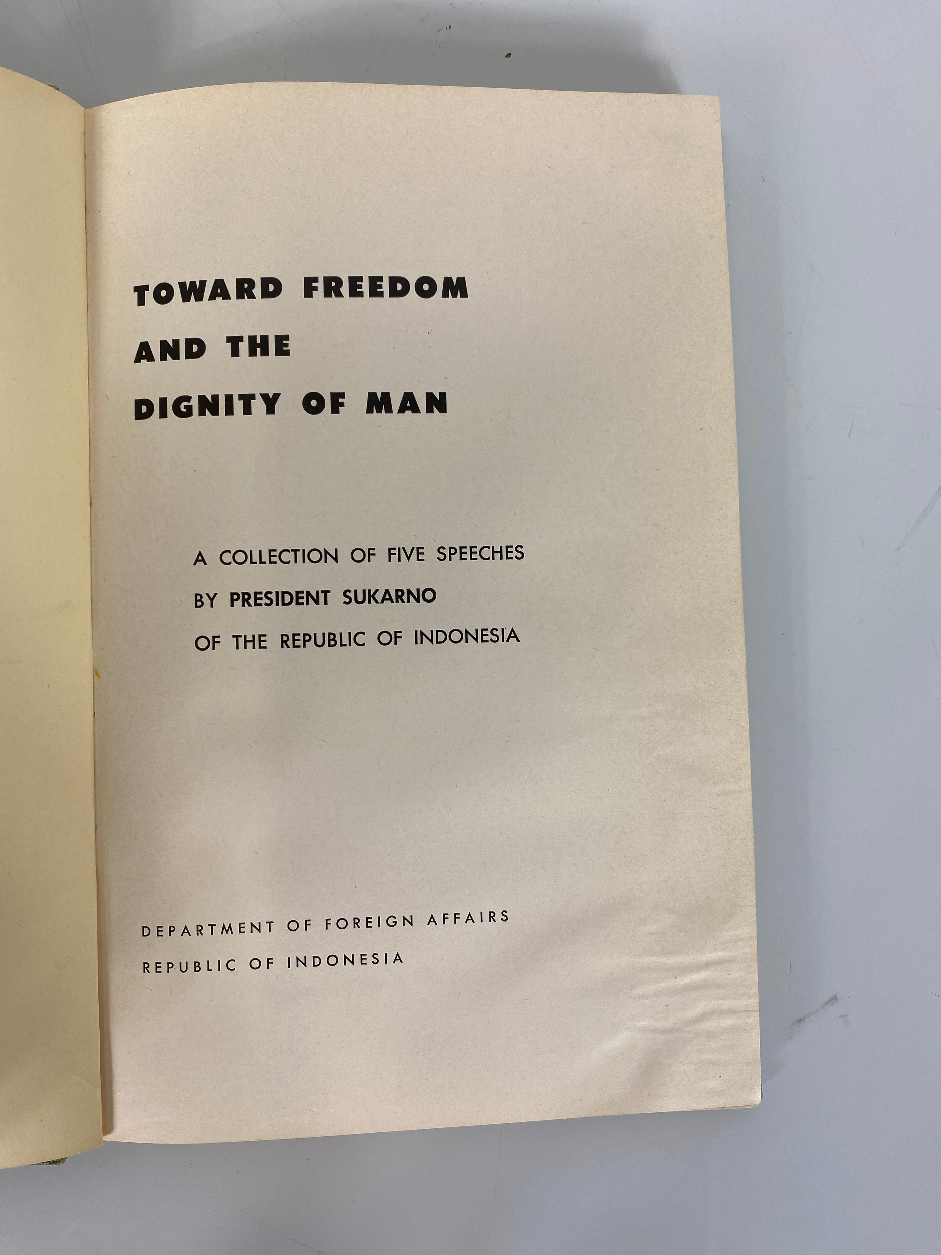 Toward Freedom and the Dignity of Man by President Sukarno of Indonesia 1961 HC