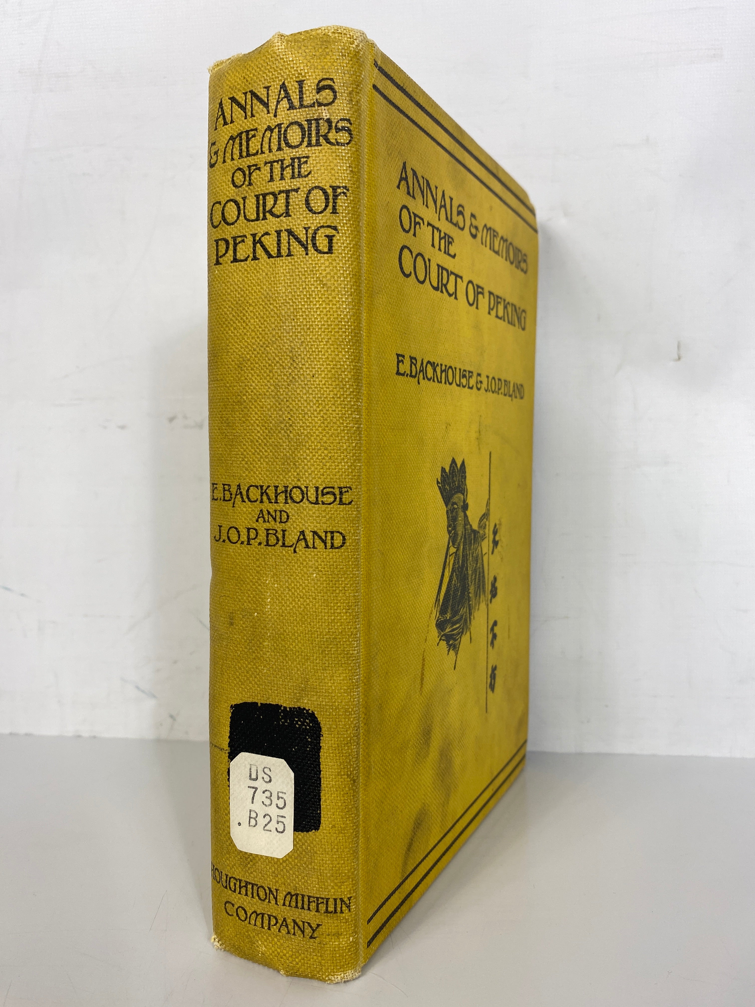 Annals & Memoirs of the Court of Peking by Backhouse and Bland 1914 Antique Illustrated HC