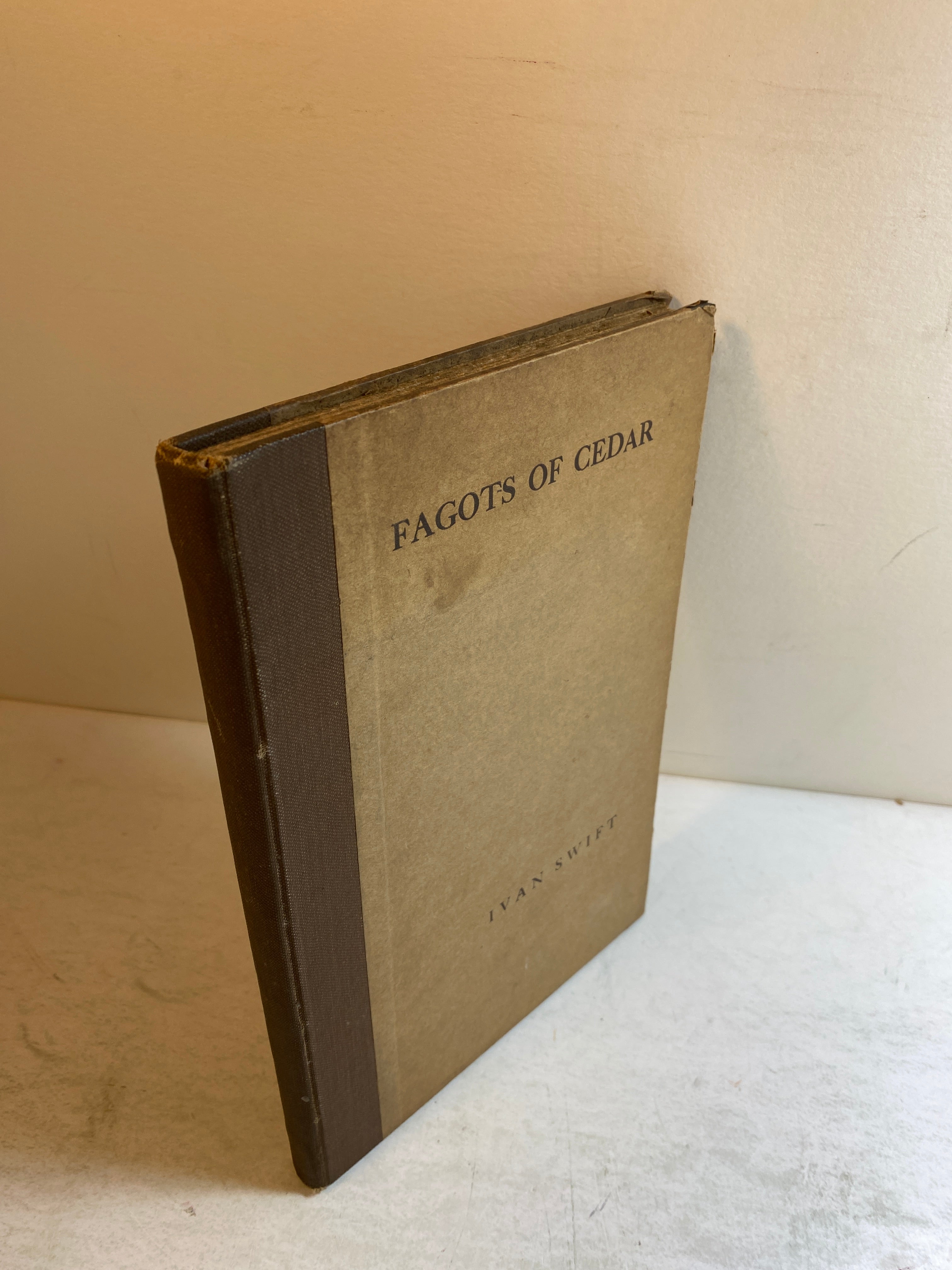 Fagots of Cedar Ivan Swift HC 1909 *Signed*