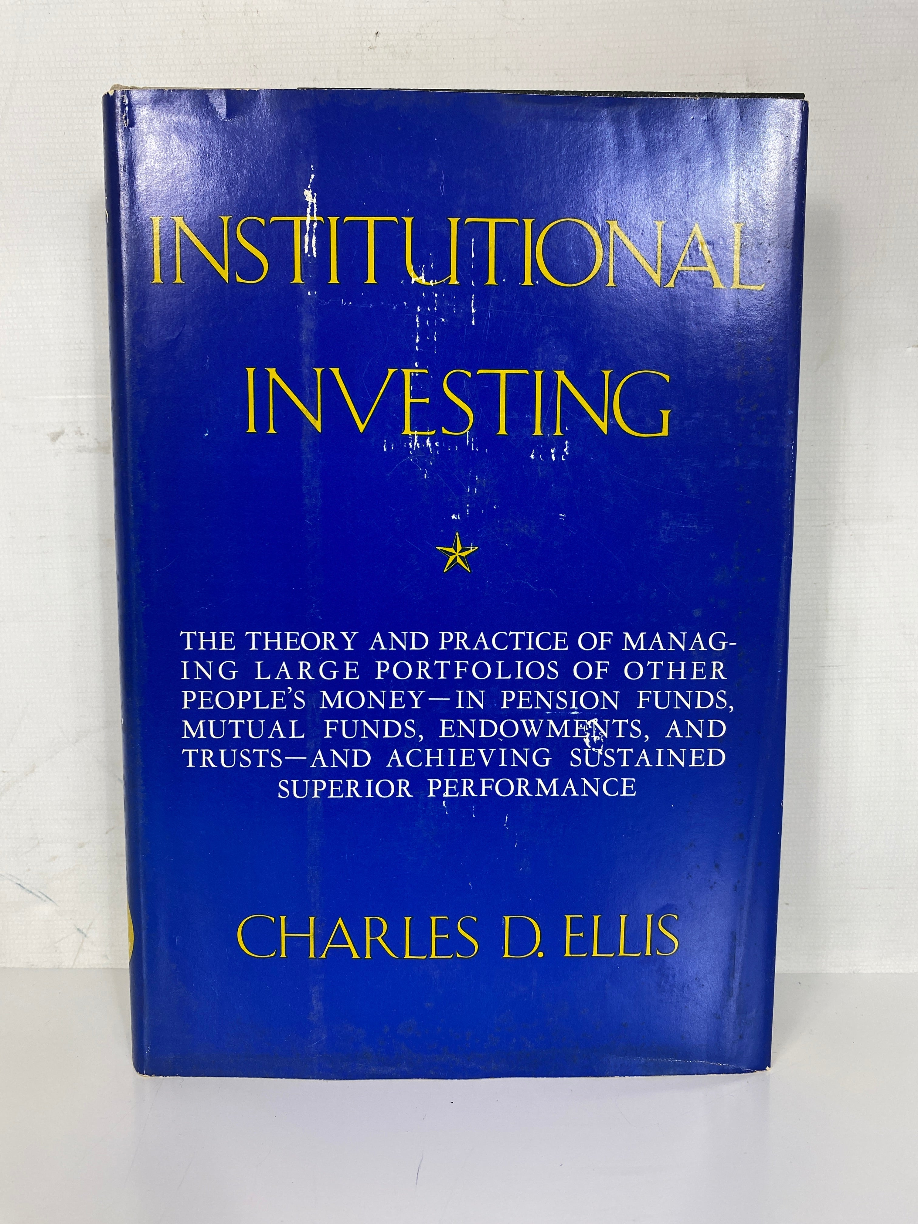 Institutional Investing by Charles D. Ellis Fourth Printing 1972 HC DJ