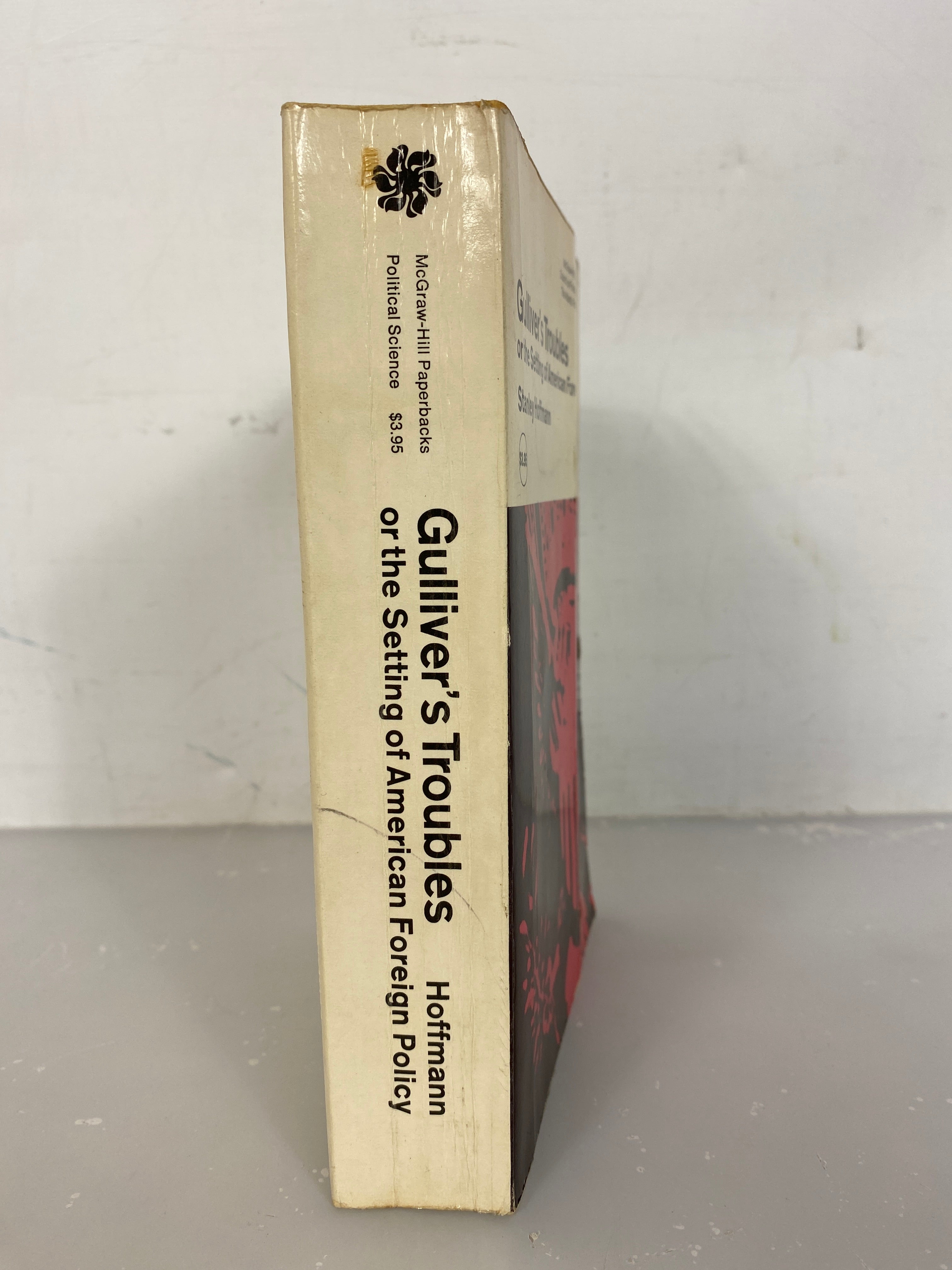 Gulliver's Troubles or the Setting of American Foreign Policy by Stanley Hoffman 1968 SC