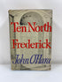 Ten North Frederick by John O'Hara Random House 1955 HCDJ BCE