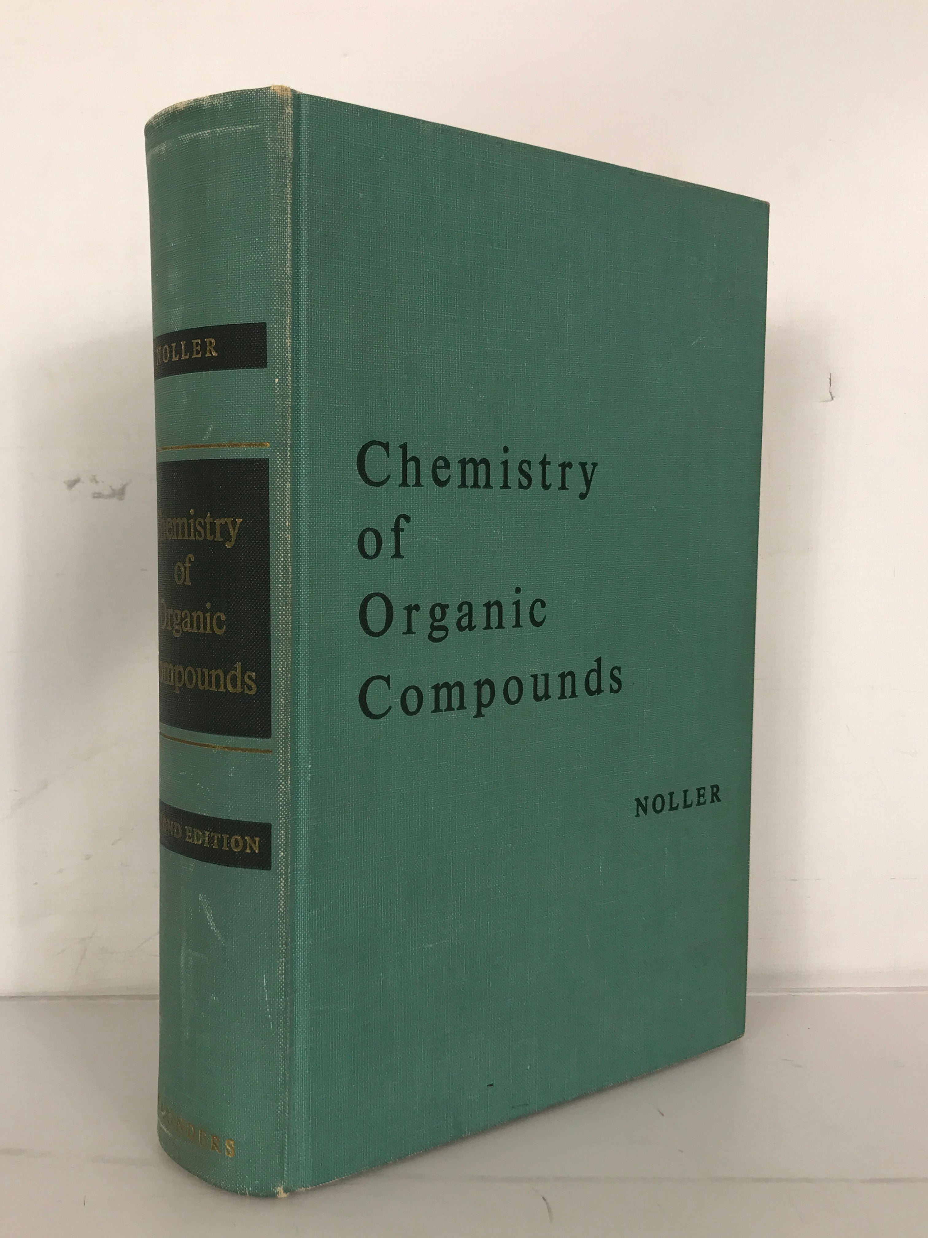 Chemistry of Organic Compounds by Carl Noller Second Edition 1960 HC
