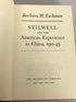 Stilwell and the American Experience in China 1911-45 Barbara Tuchman 1971 Second Printing HC DJ