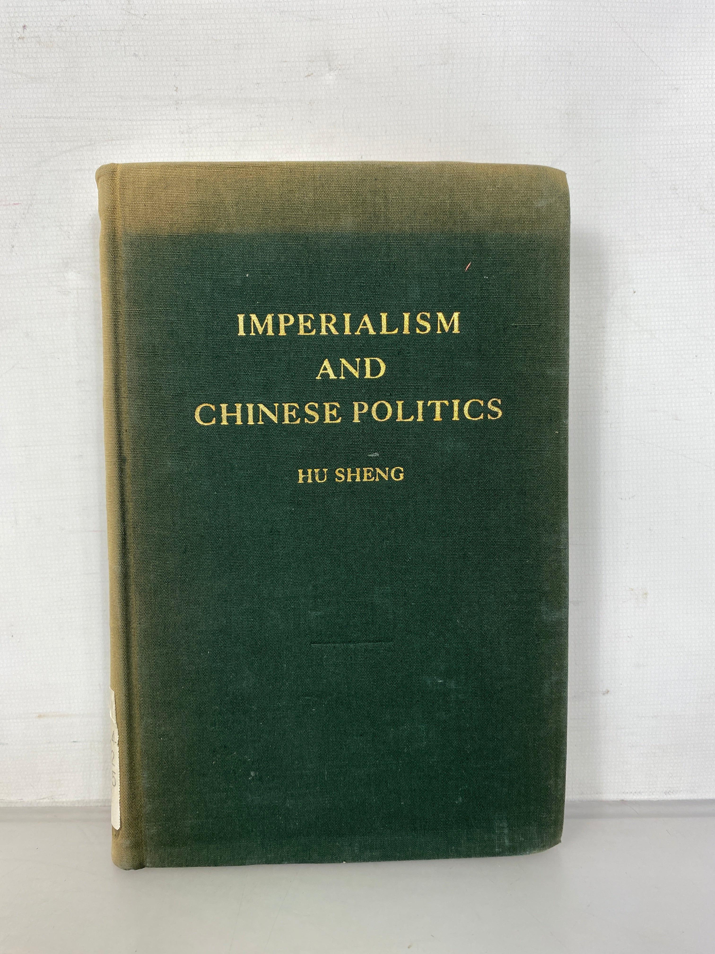 Lot of 2 Imperialism and Chinese Politics/While China Faced West HC Ex-Lib