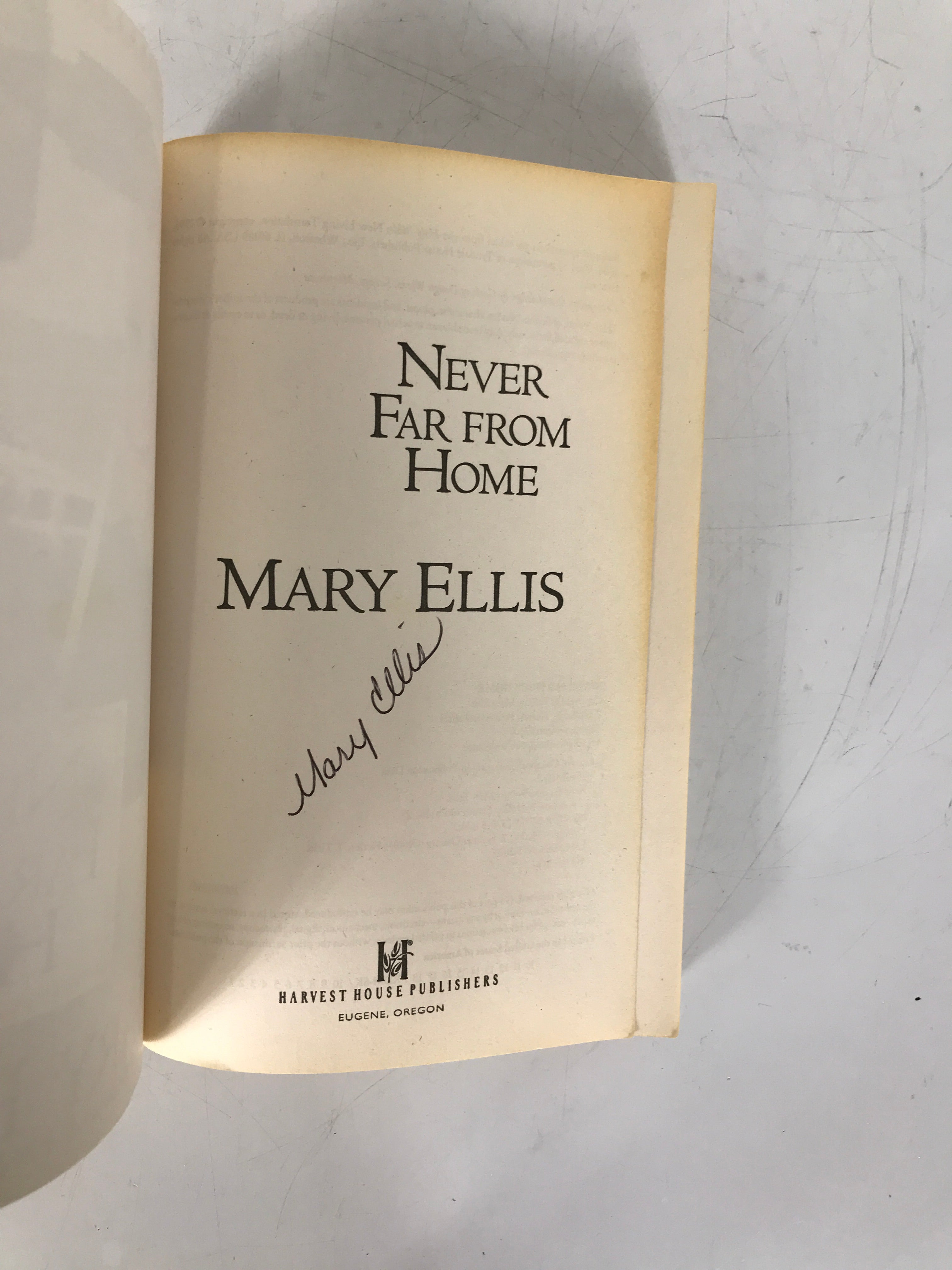 Never Far From Home by Mary Ellis Signed 2010 SC Harvest House