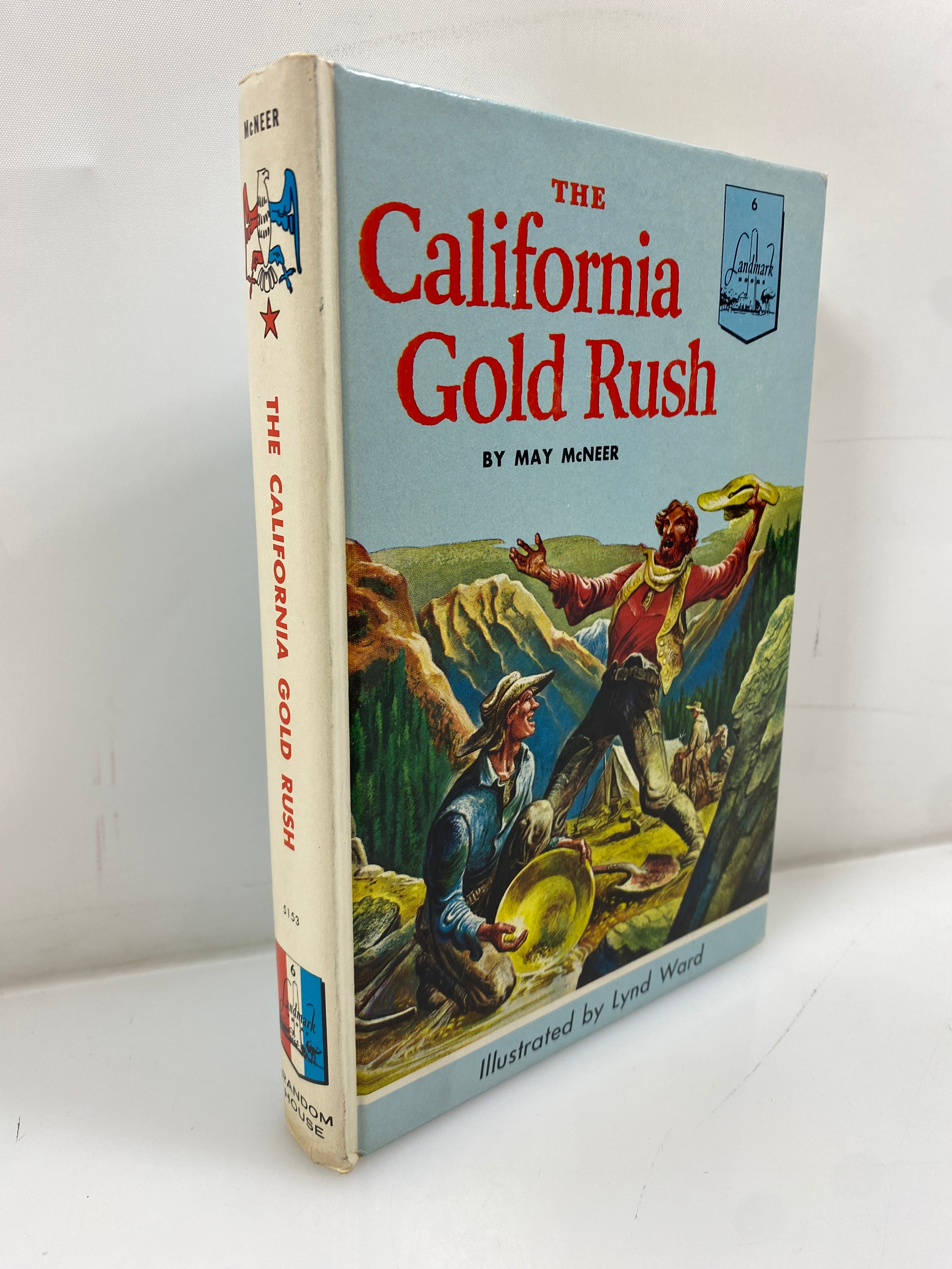 The California Gold Rush May McNeer Random House 1950 HC