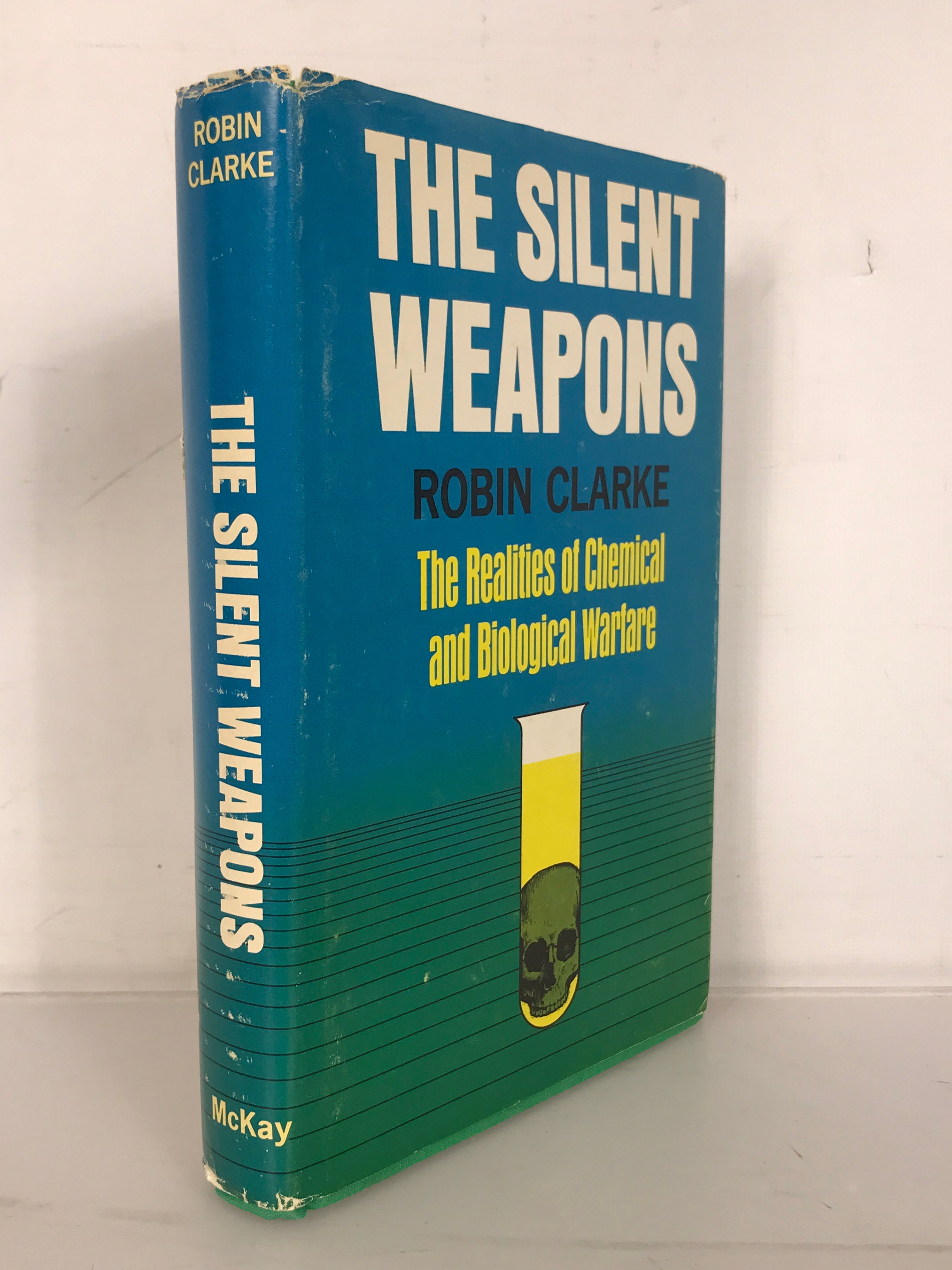 The Silent Weapons Realities of Chemical and Biological Warfare Clarke 1968 HC