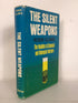 The Silent Weapons The Realities of Chemical and Biological Warfare by Robin Clarke 1968 HC DJ