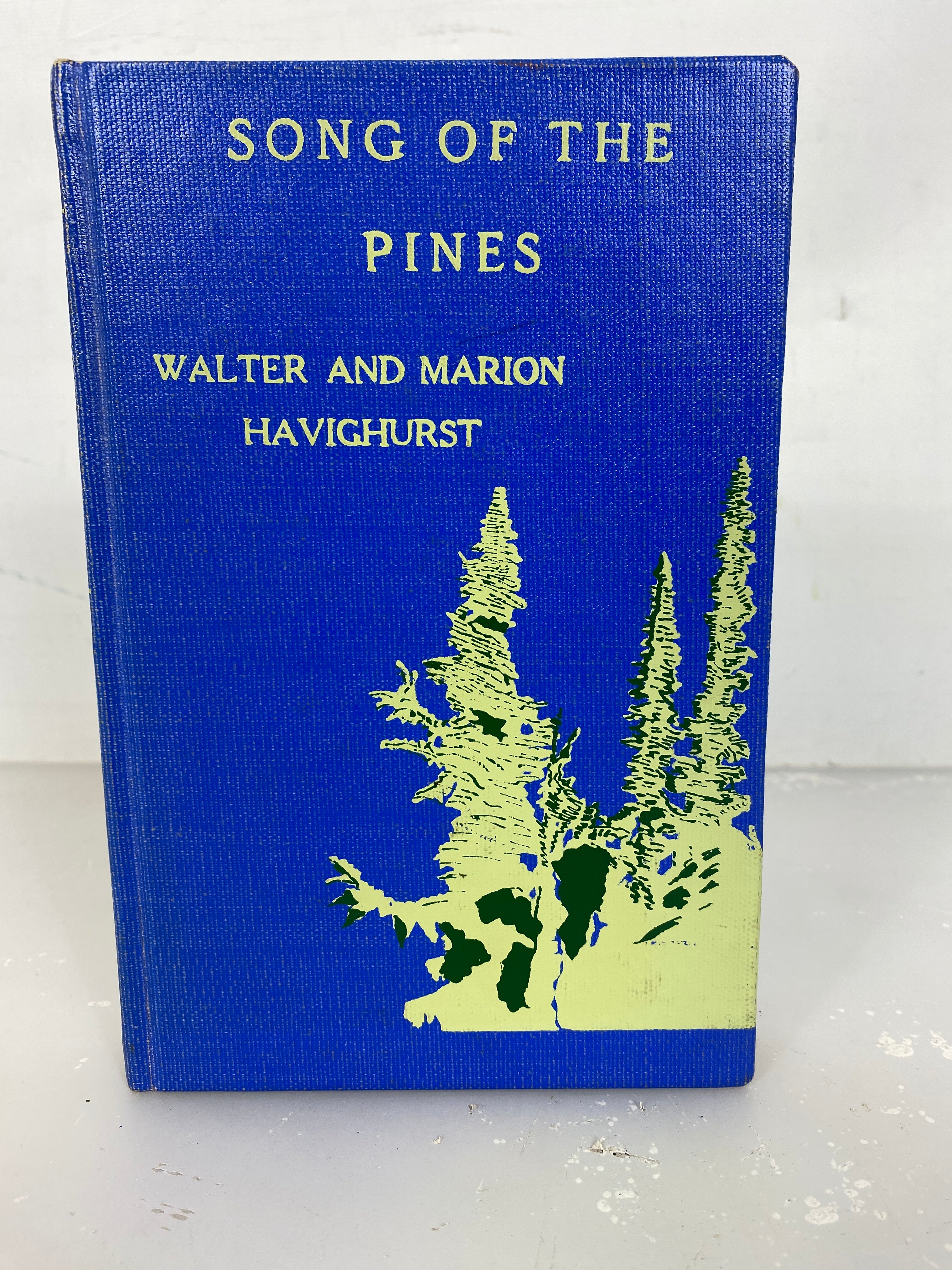 Vintage Song of the Pines by Walter and Marion Havighurst Eighth Printing 1961 HC
