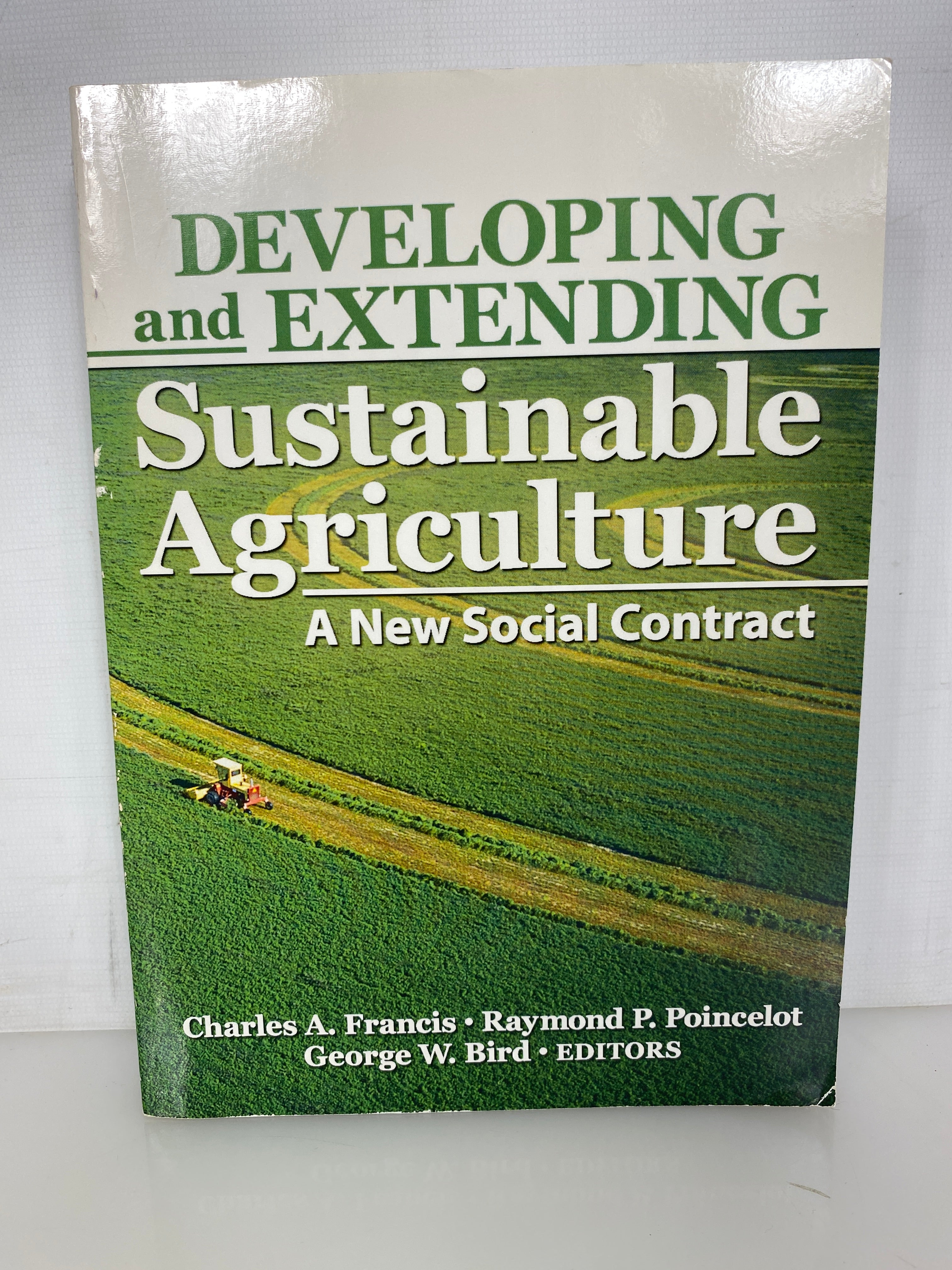 Developing & Extending Sustainable Agriculture 2006 Inscribed 1st Edition SC