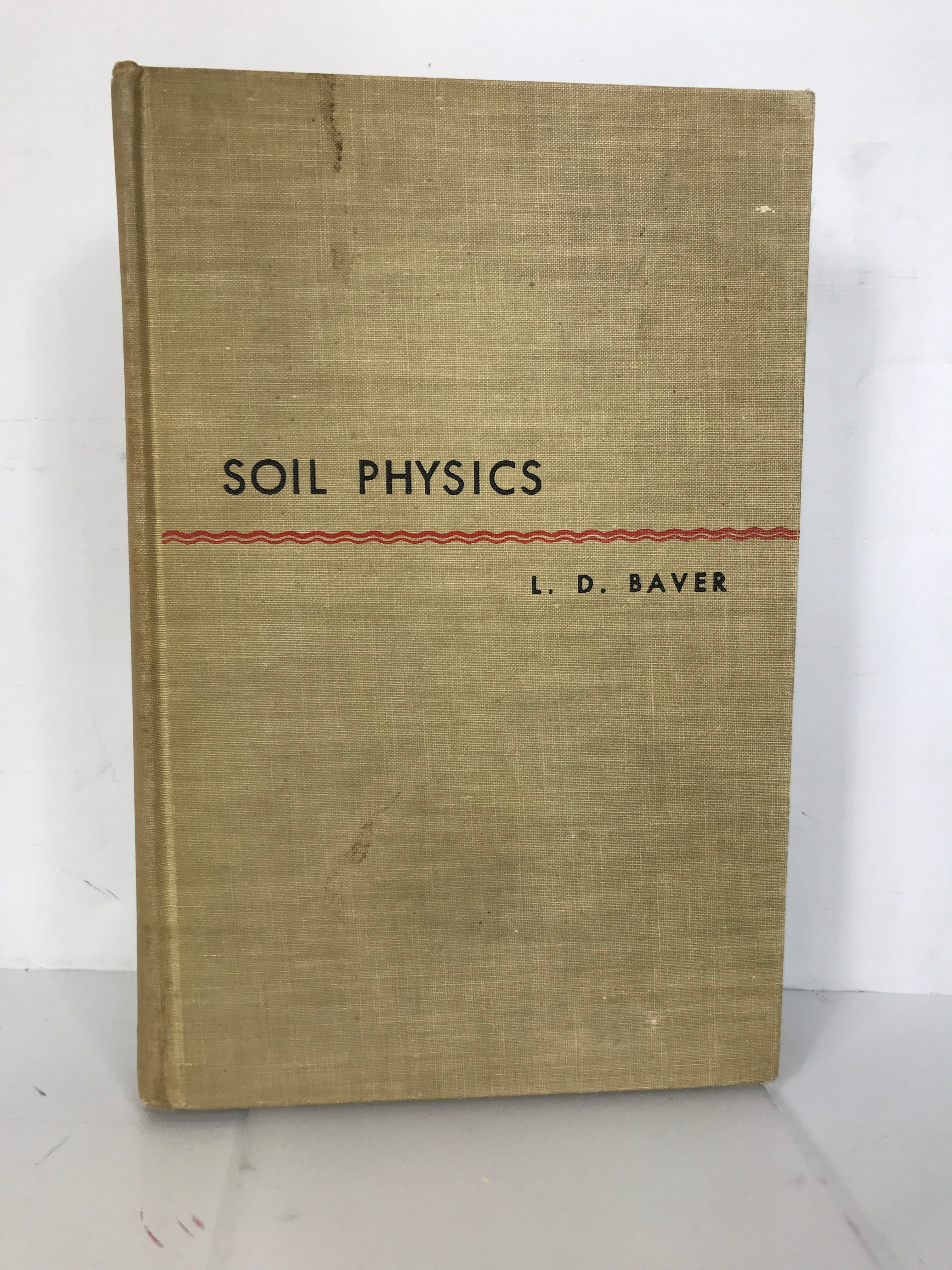 Soil Physics L.D. Baver 1956 Third Edition HC