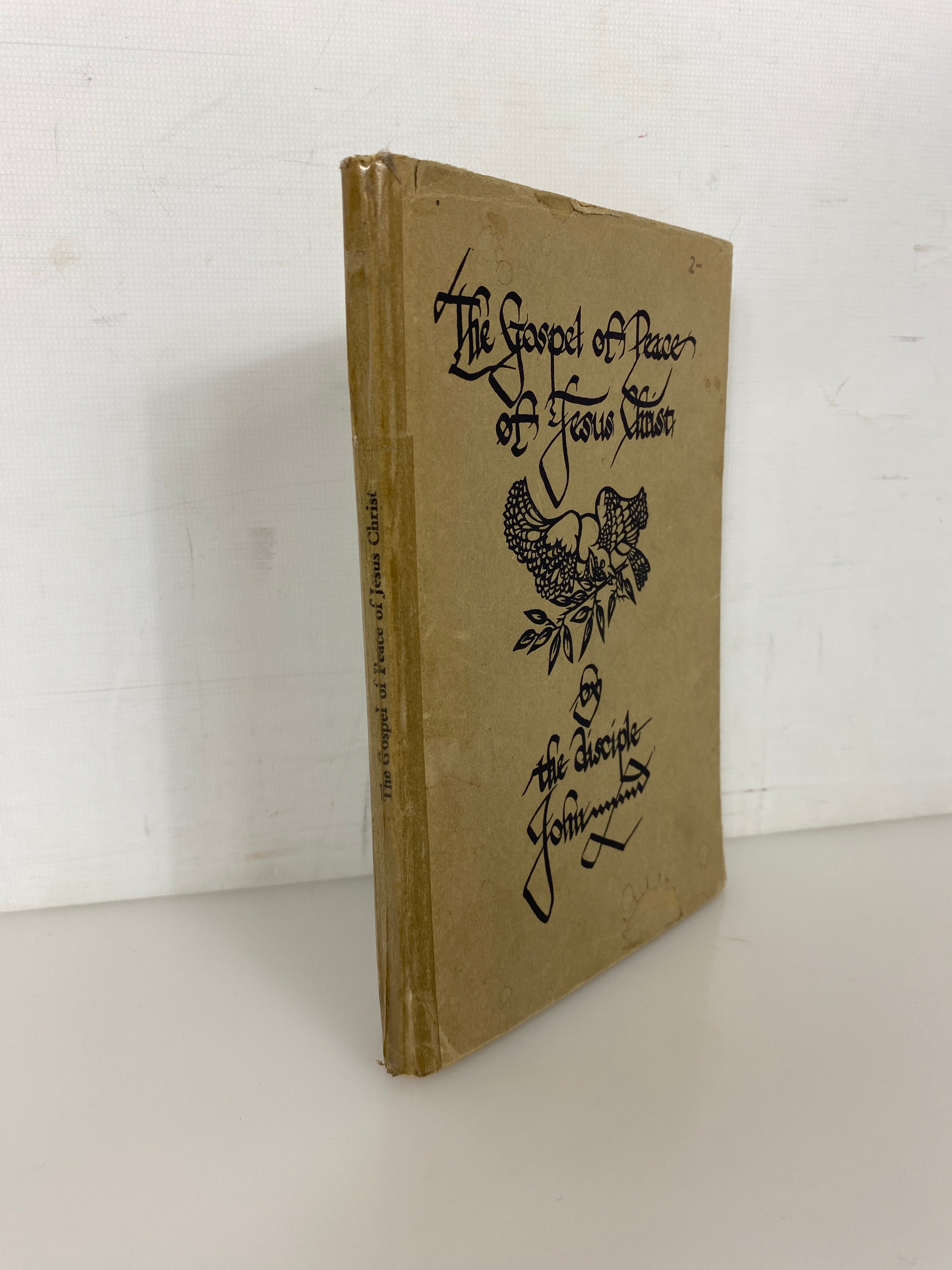 The Gospel of Peace of Jesus Christ by the Disciple John 1970 Printing HC
