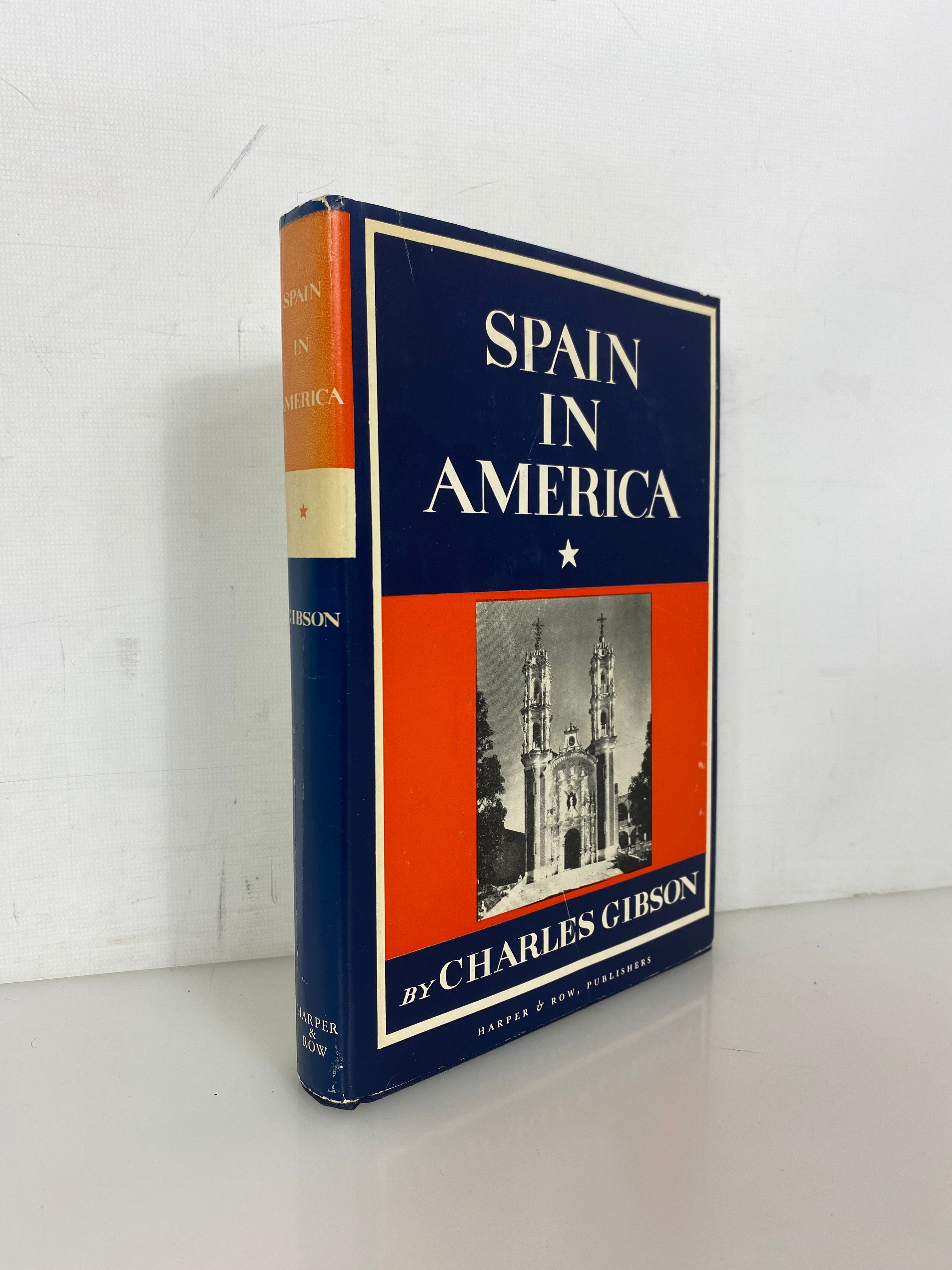 Spain in America by Charles Gibson 1966 First Edition Vintage HC DJ