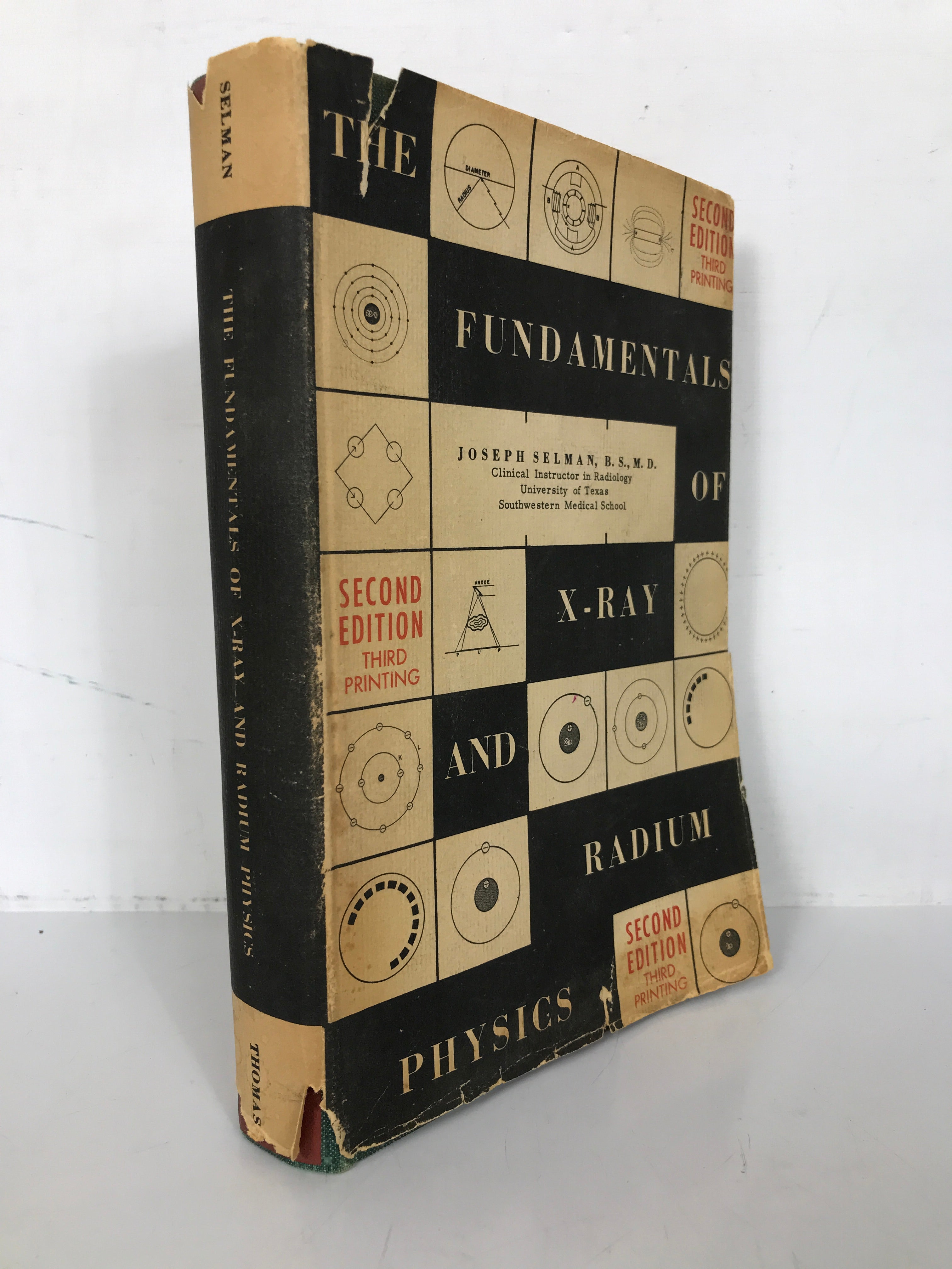 The Fundamentals of X-Ray & Radium Physics by Selman 1960 2nd Ed 3rd Print HC DJ