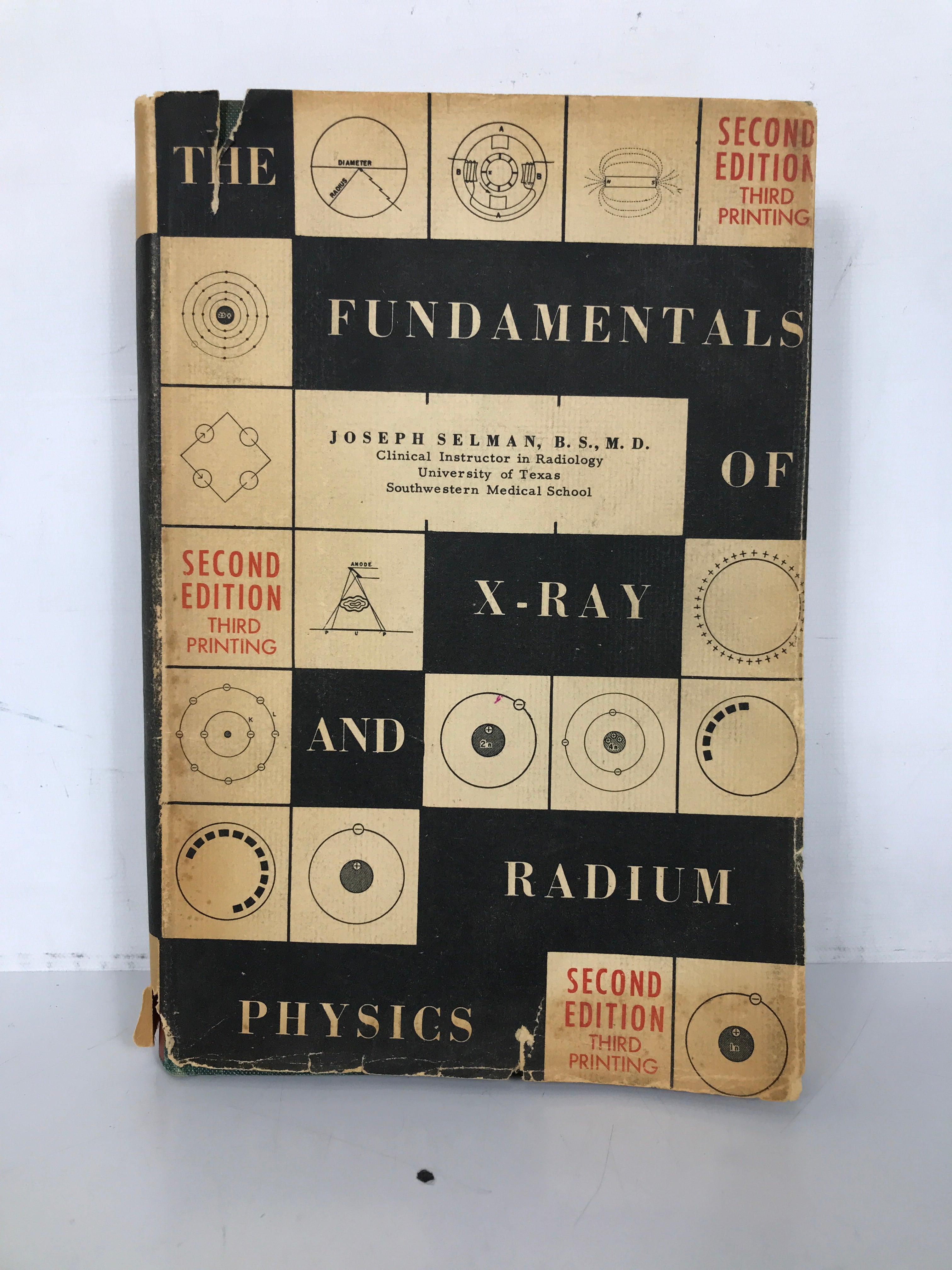 The Fundamentals of X-Ray & Radium Physics by Selman 1960 2nd Ed 3rd Print HC DJ