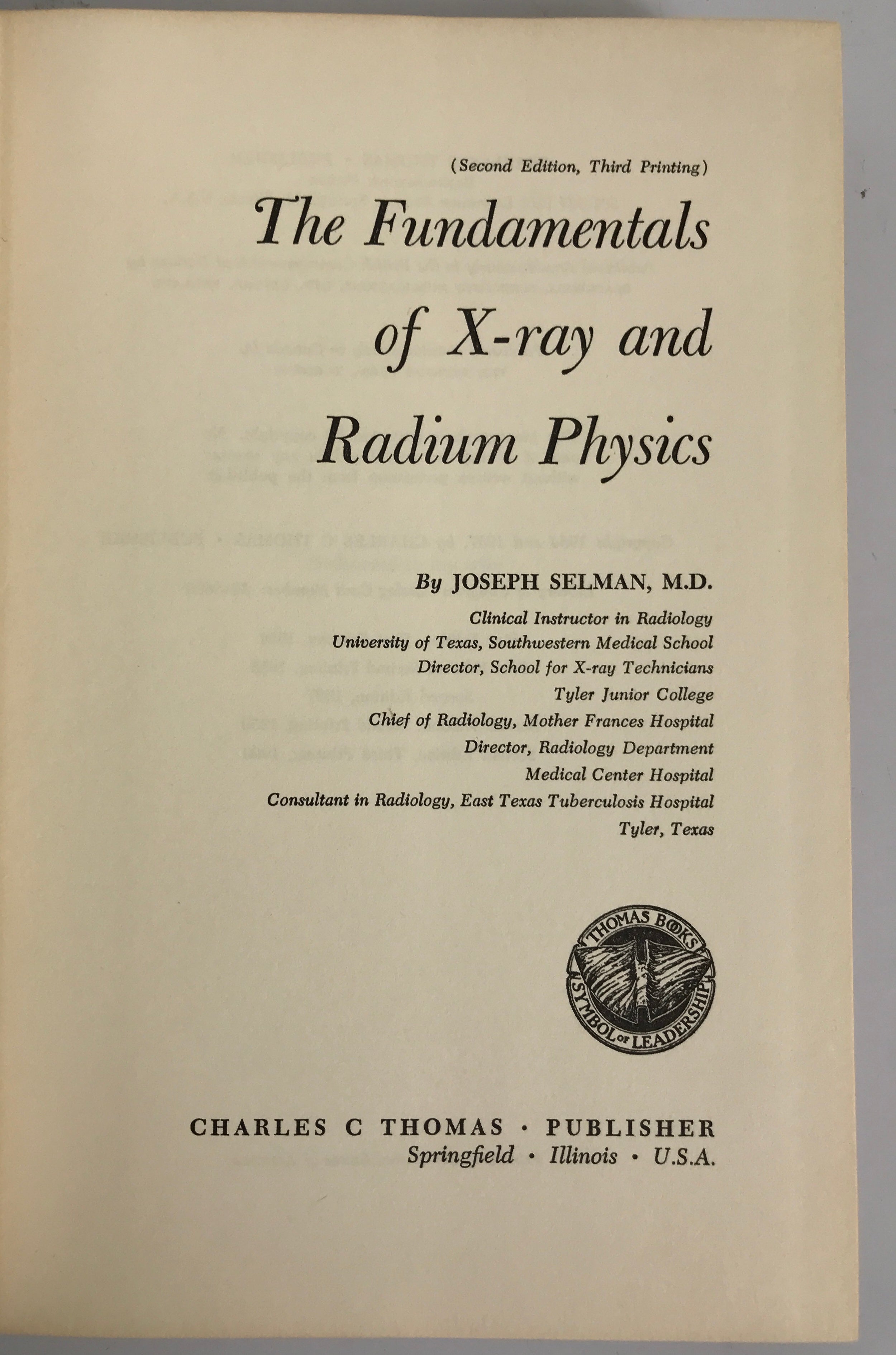 The Fundamentals of X-Ray & Radium Physics by Selman 1960 2nd Ed 3rd Print HC DJ