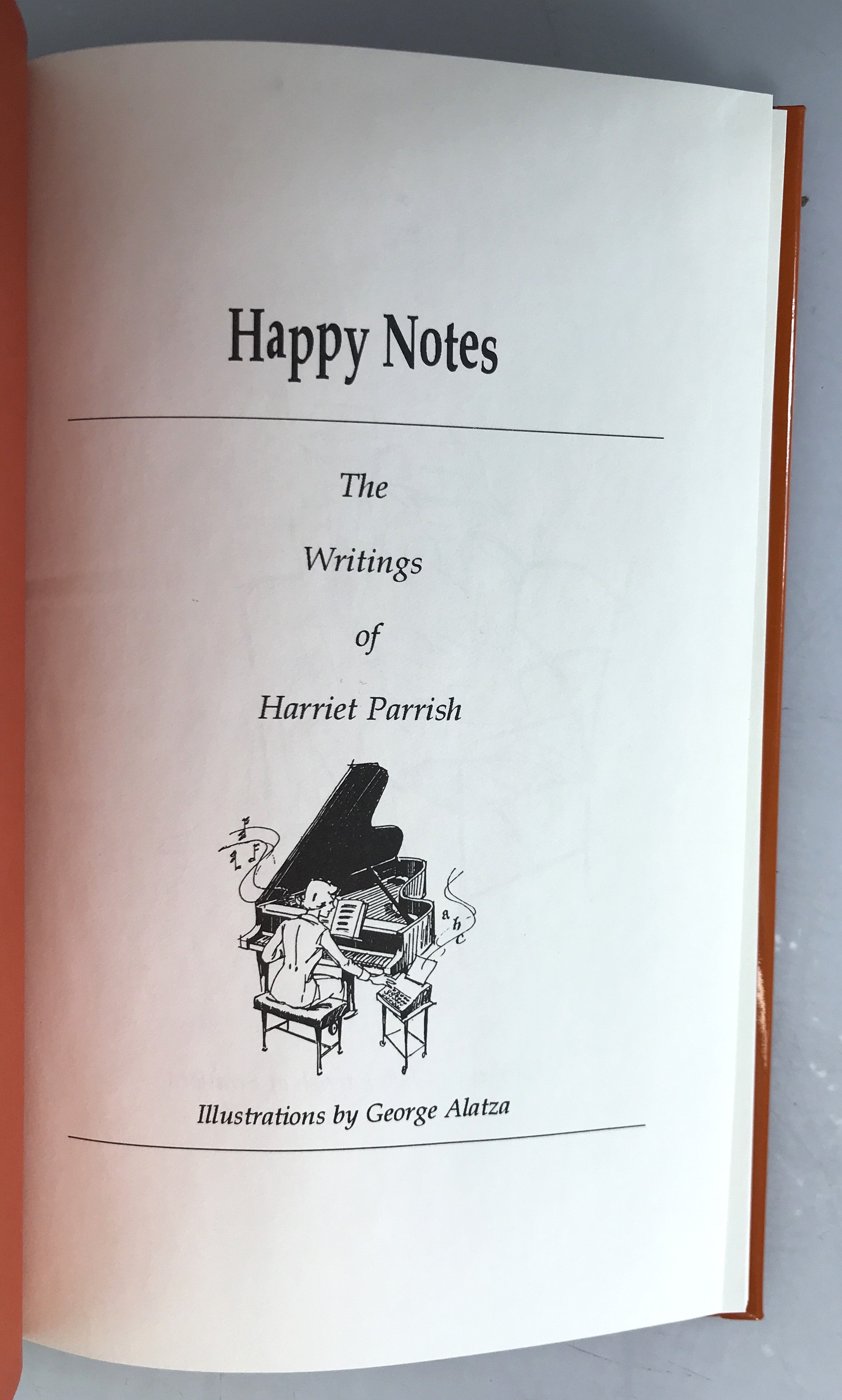 Happy Notes The Writings of Harriet Parrish 2000 HC