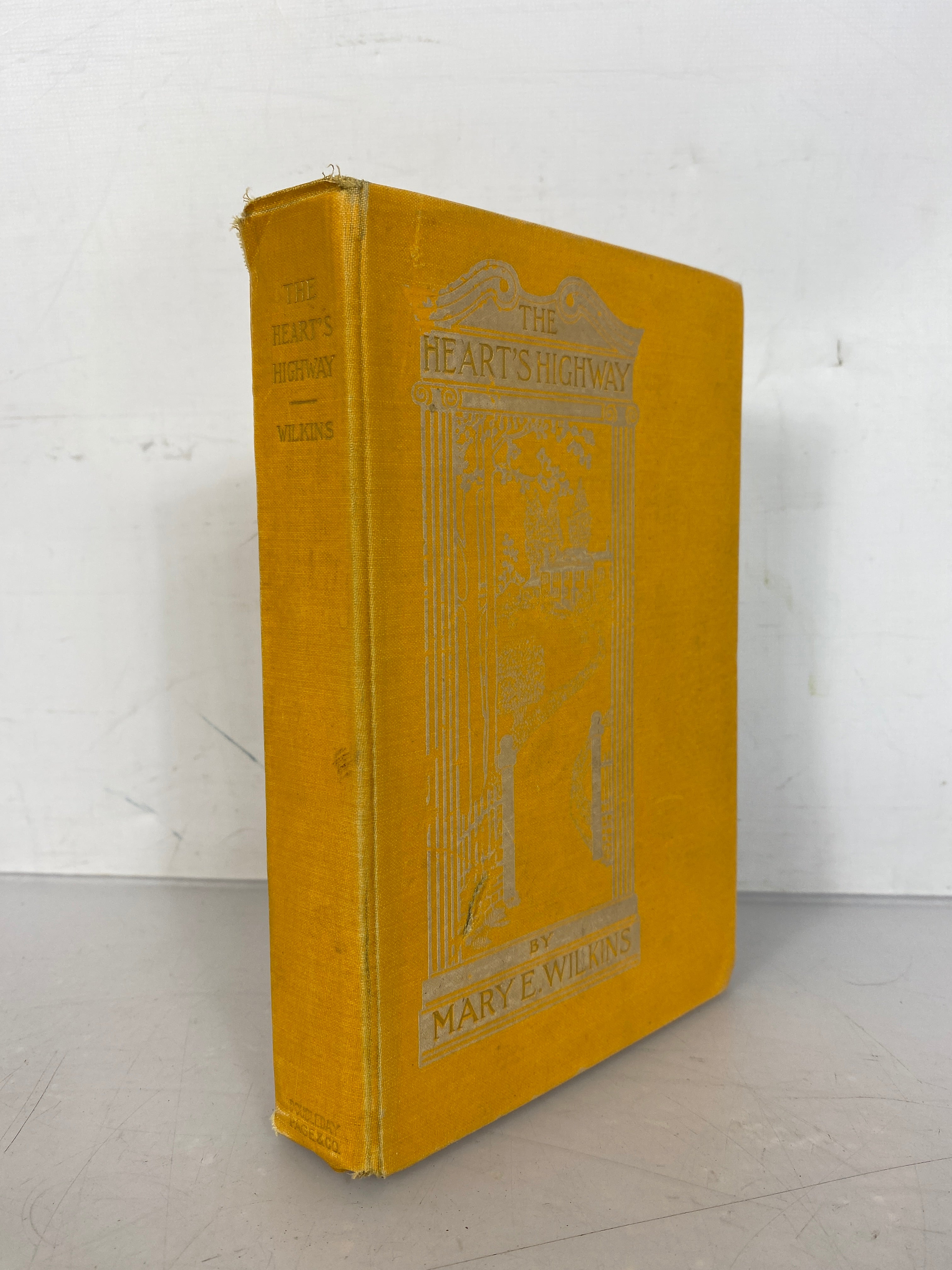 The Heart's Highway by Mary E. Wilkins 1900 HC