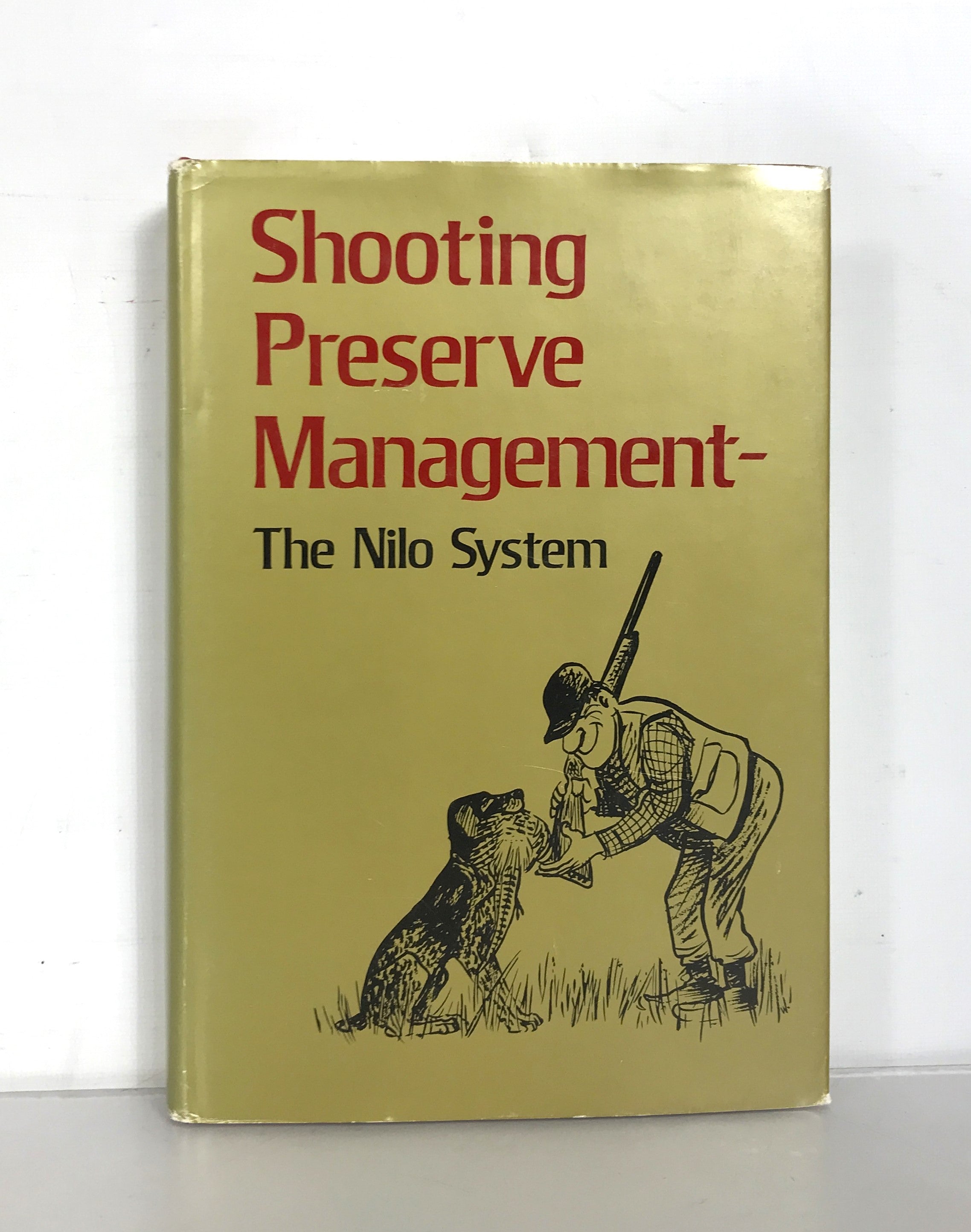 Shooting Preserve Management: The Nilo System by Kozicky 1967 HC DJ -
