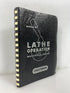 Manual of Lathe Operation & Machinists Tables 1974 Clausing Corp Spiral SC
