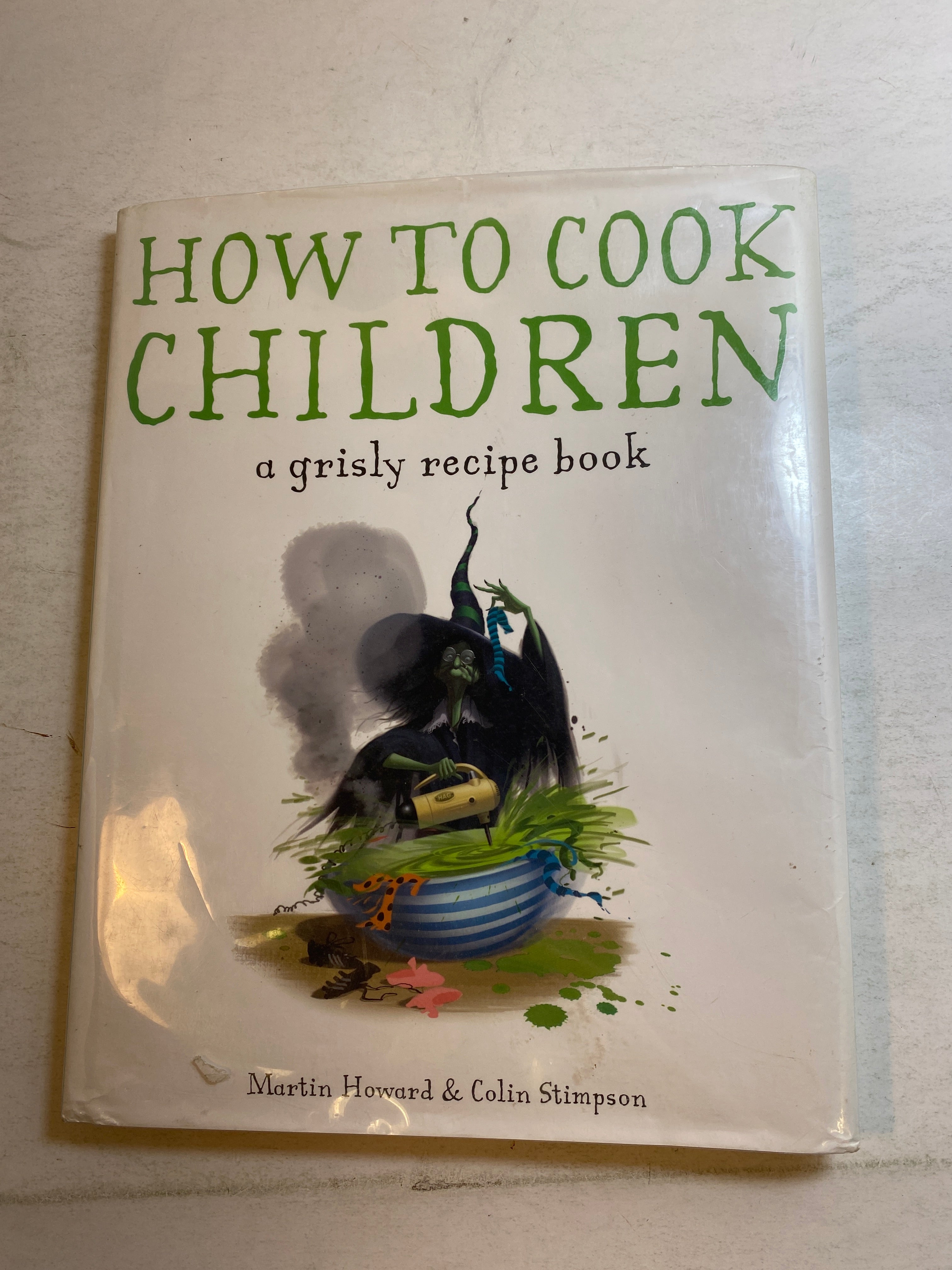 How to Cook Children Grisly Recipe Book HCDJ Ex Lib 2008