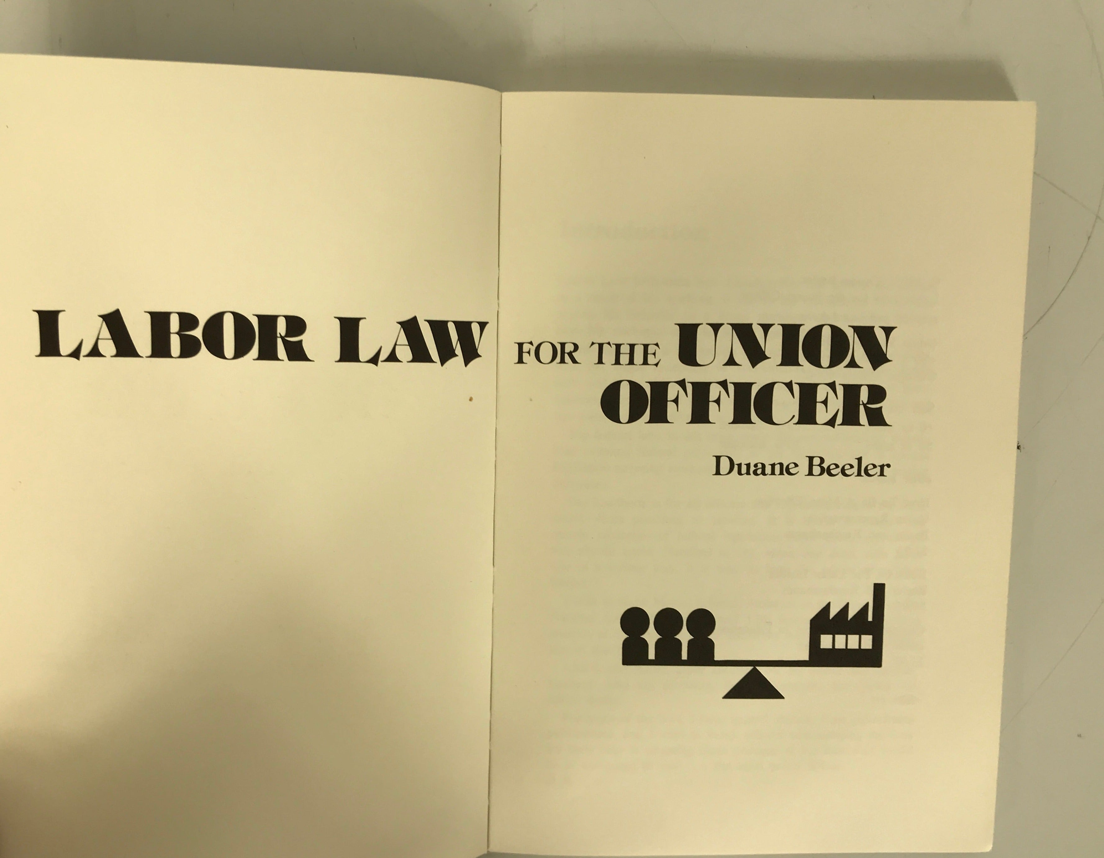 Labor Law for the Union Officer by Duane Beeler 1975 1st Ed SC