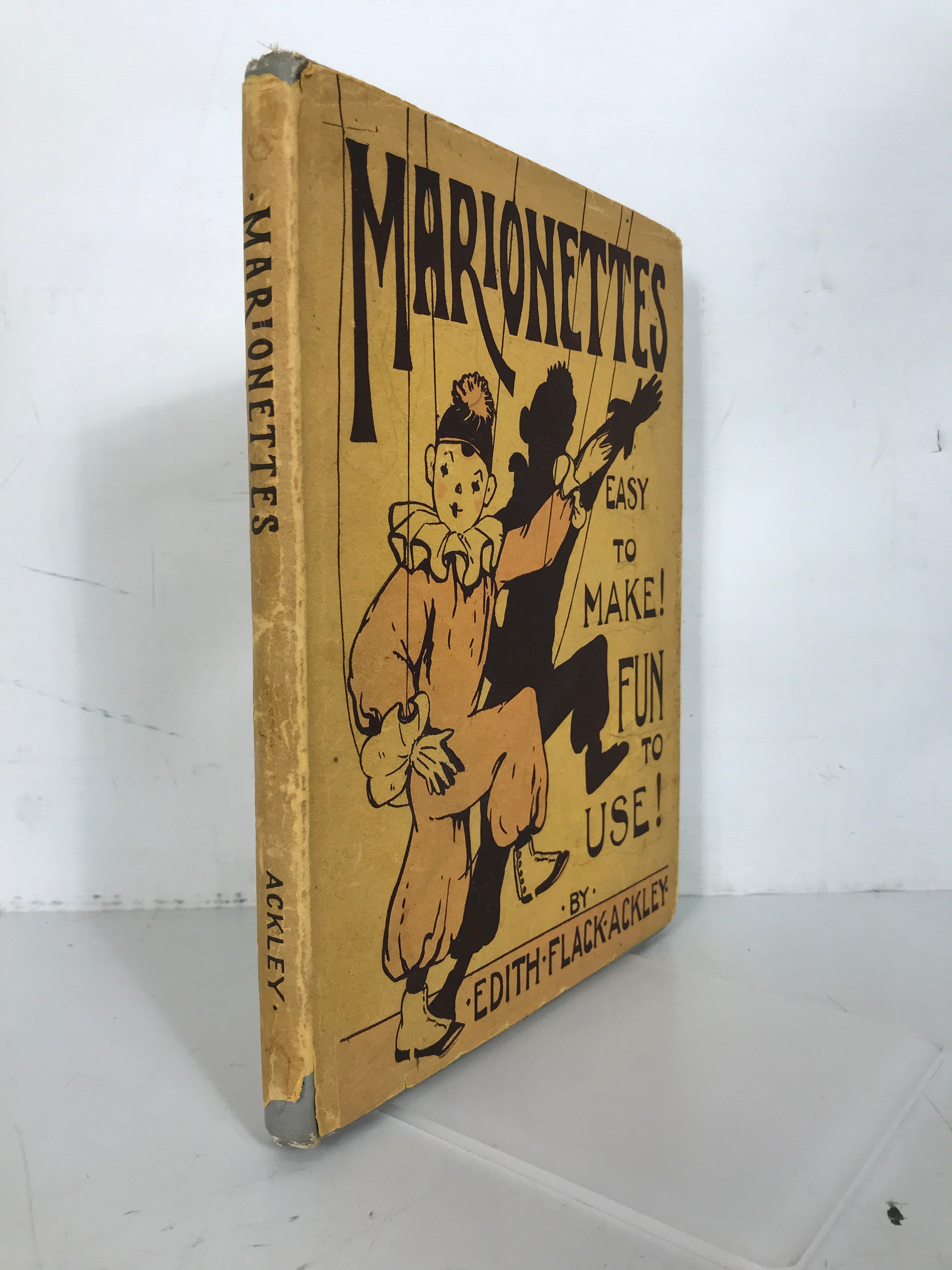 Marionettes Easy to Make Fun to Use Edith Flack Ackley 1929 HCDJ