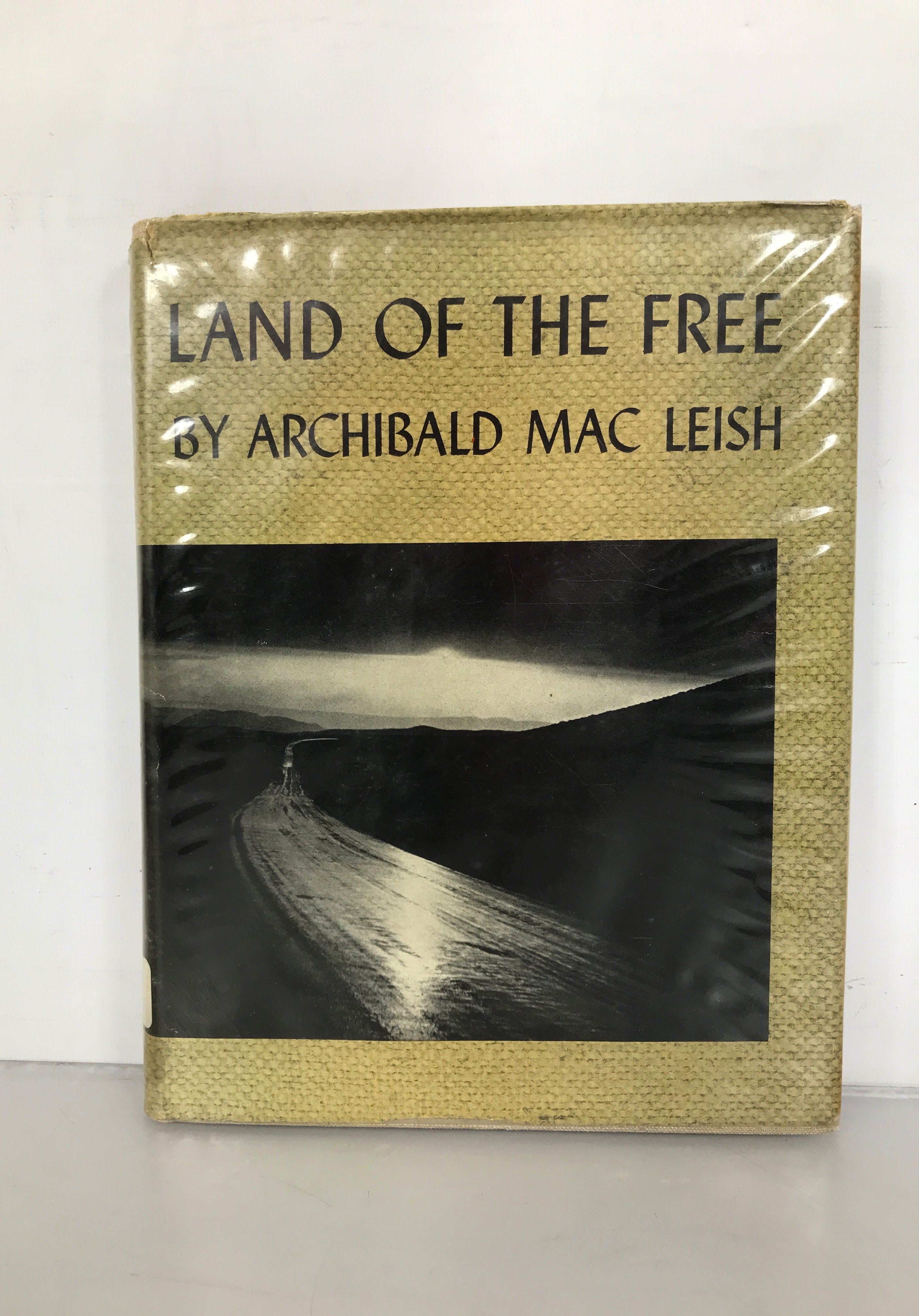 Land of the Free by Archibald MacLeish 1938 HC DJ