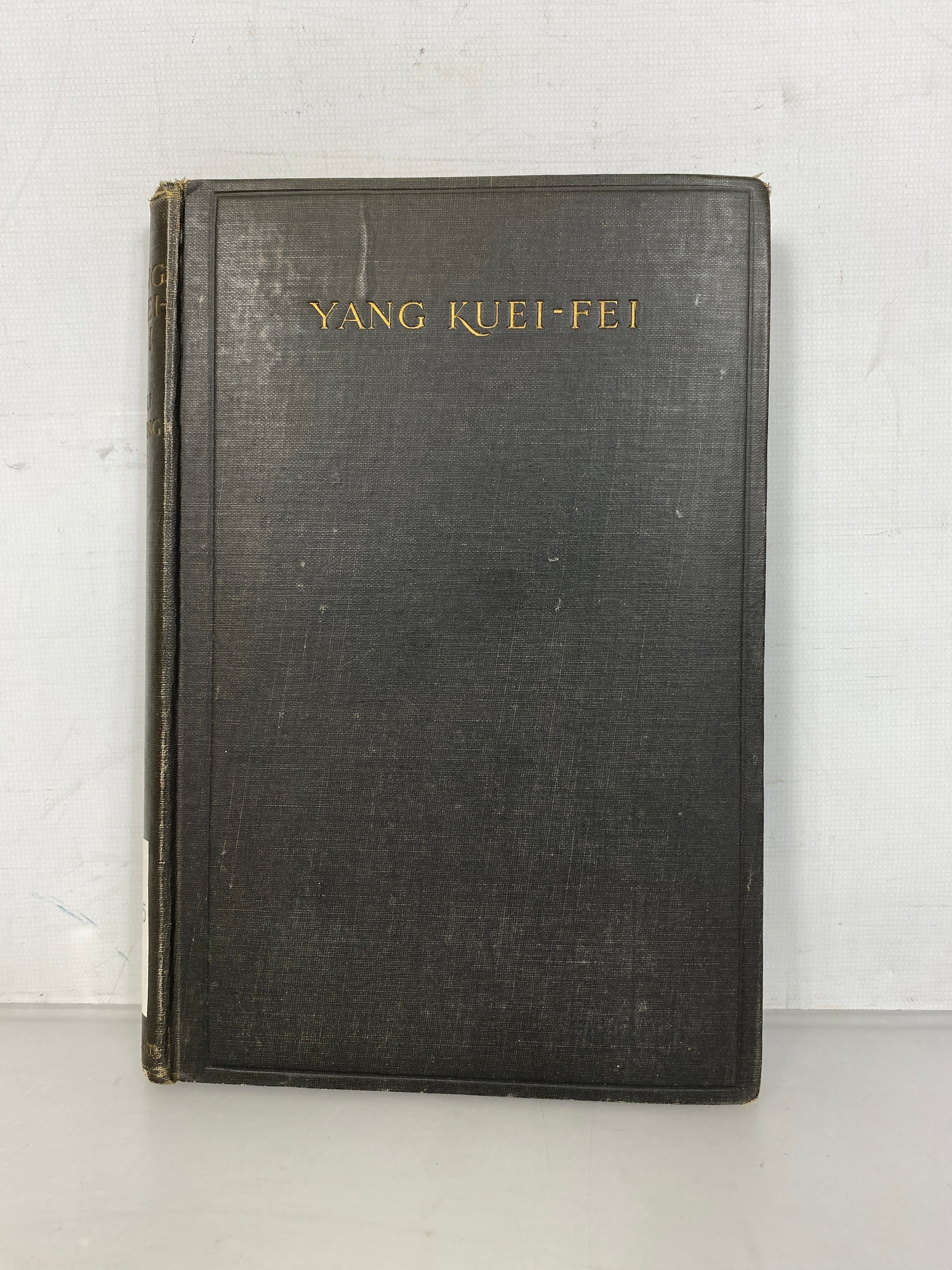 Yang Kuei-Fei The Most Famous Beauty of China by Shu-Chiung 1924 HC