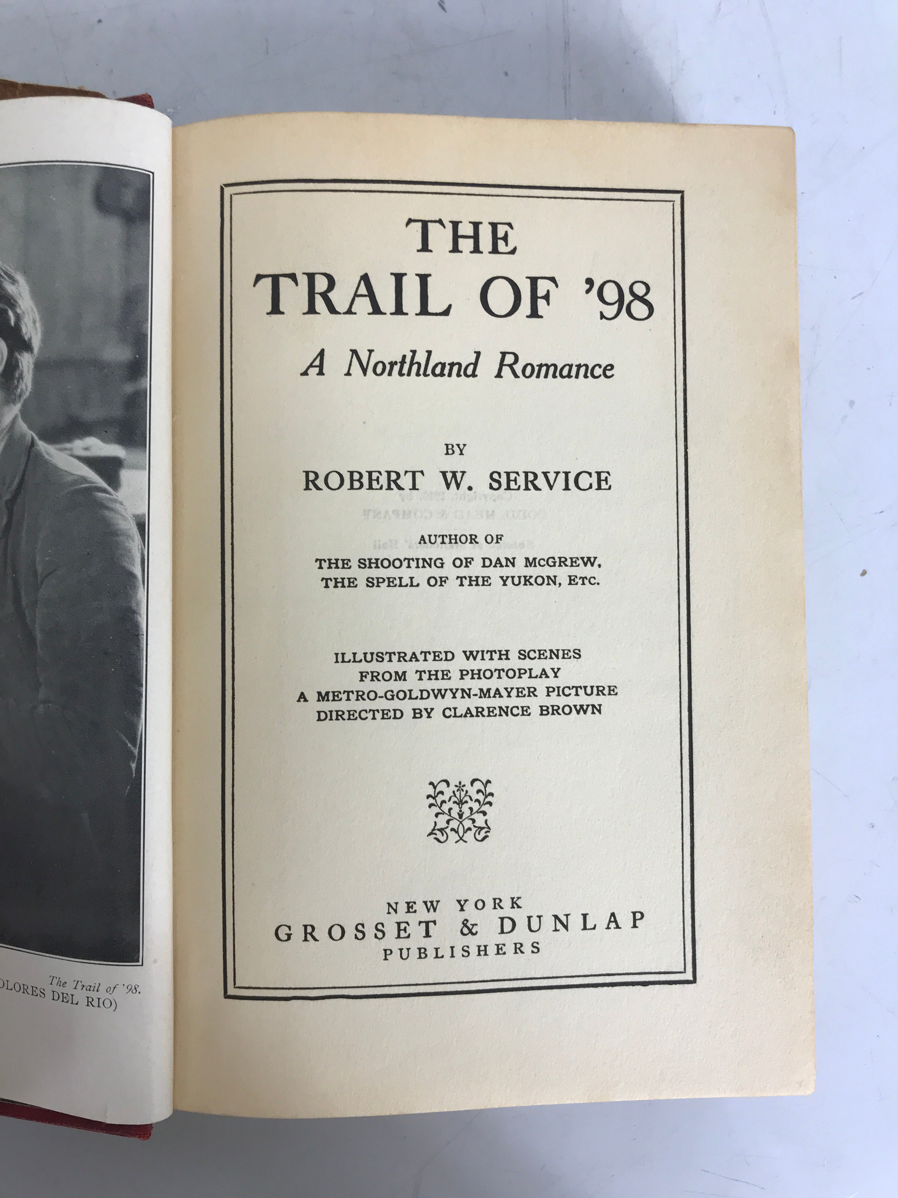 The Trail of '98 Robert Service 1910 MGM Photoplay Grosset & Dunlap HCDJ