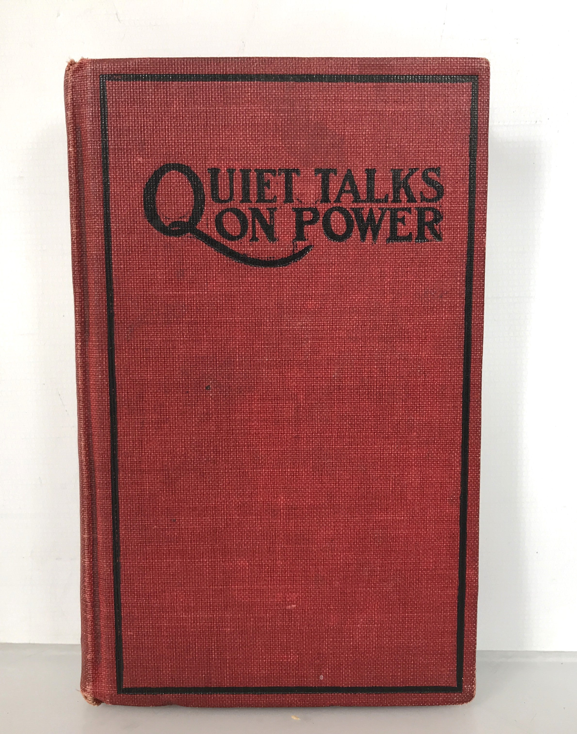 Quiet Talks on Power by S.D. Gordon 1901 HC