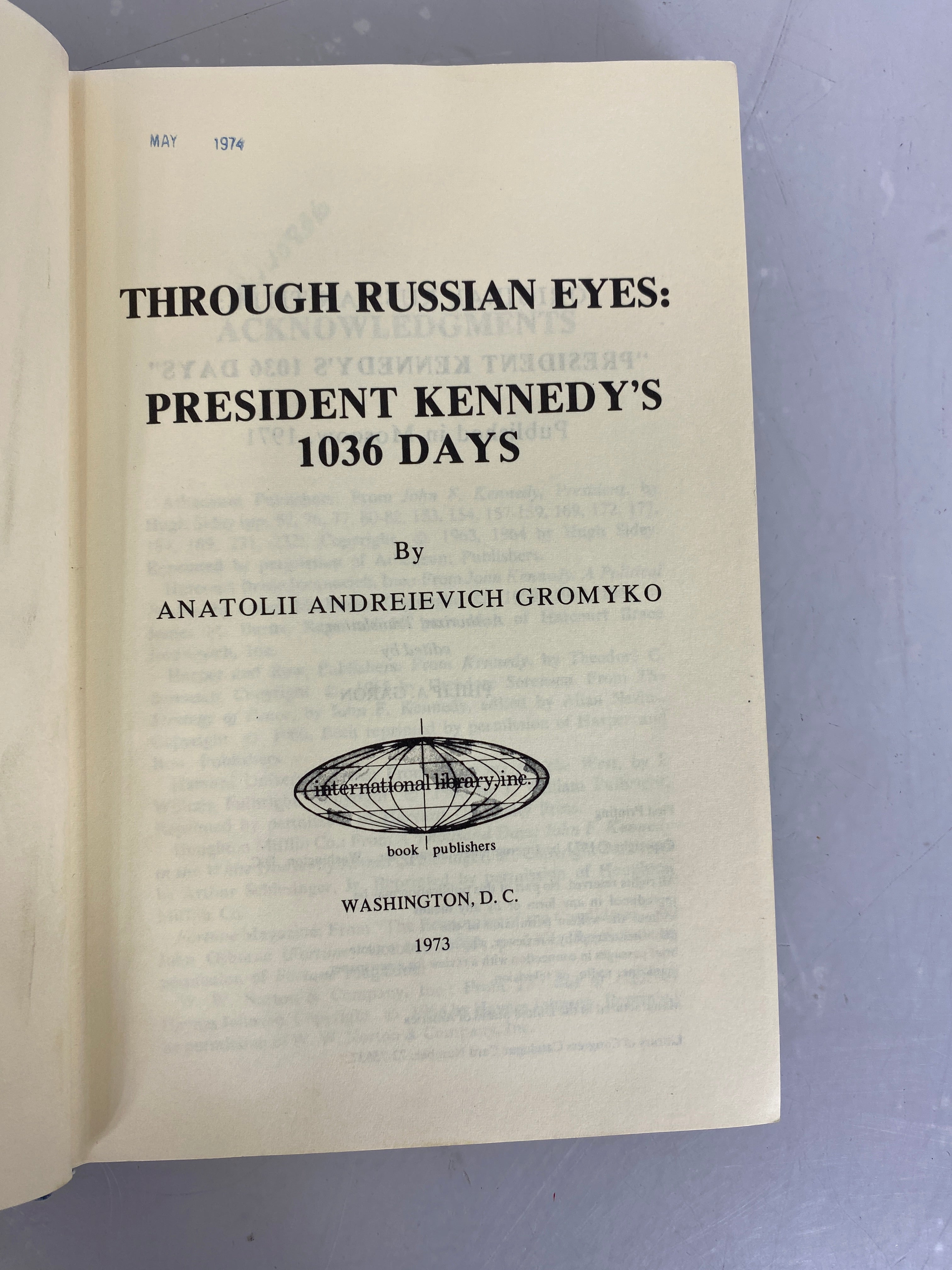 Through Russian Eyes: President Kennedy's 1036 Days by Gromyko 1973 1st Printing