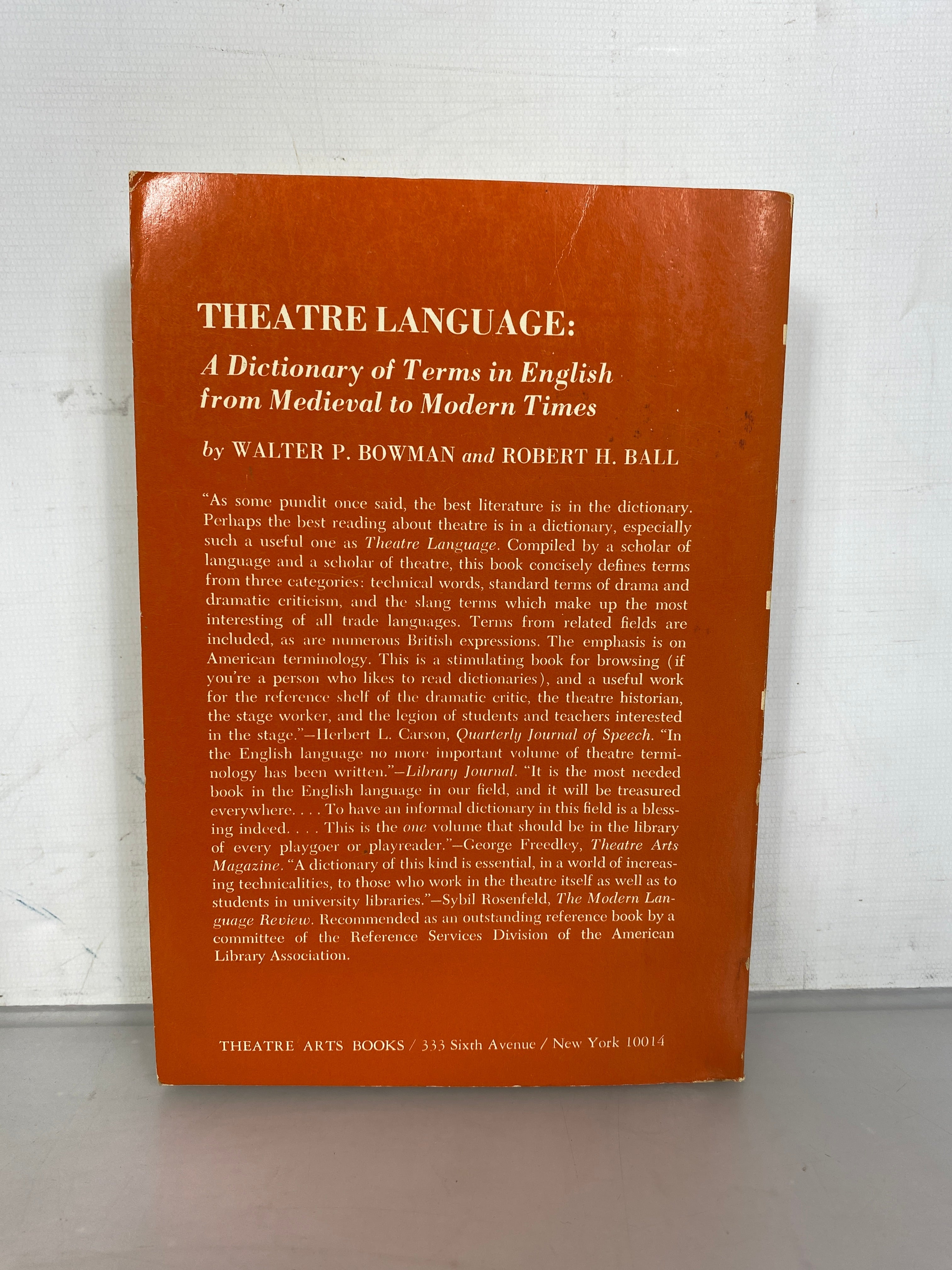 Theatre Language A Dictionary of Terms by Bowman & Ball 1976 2nd Printing SC