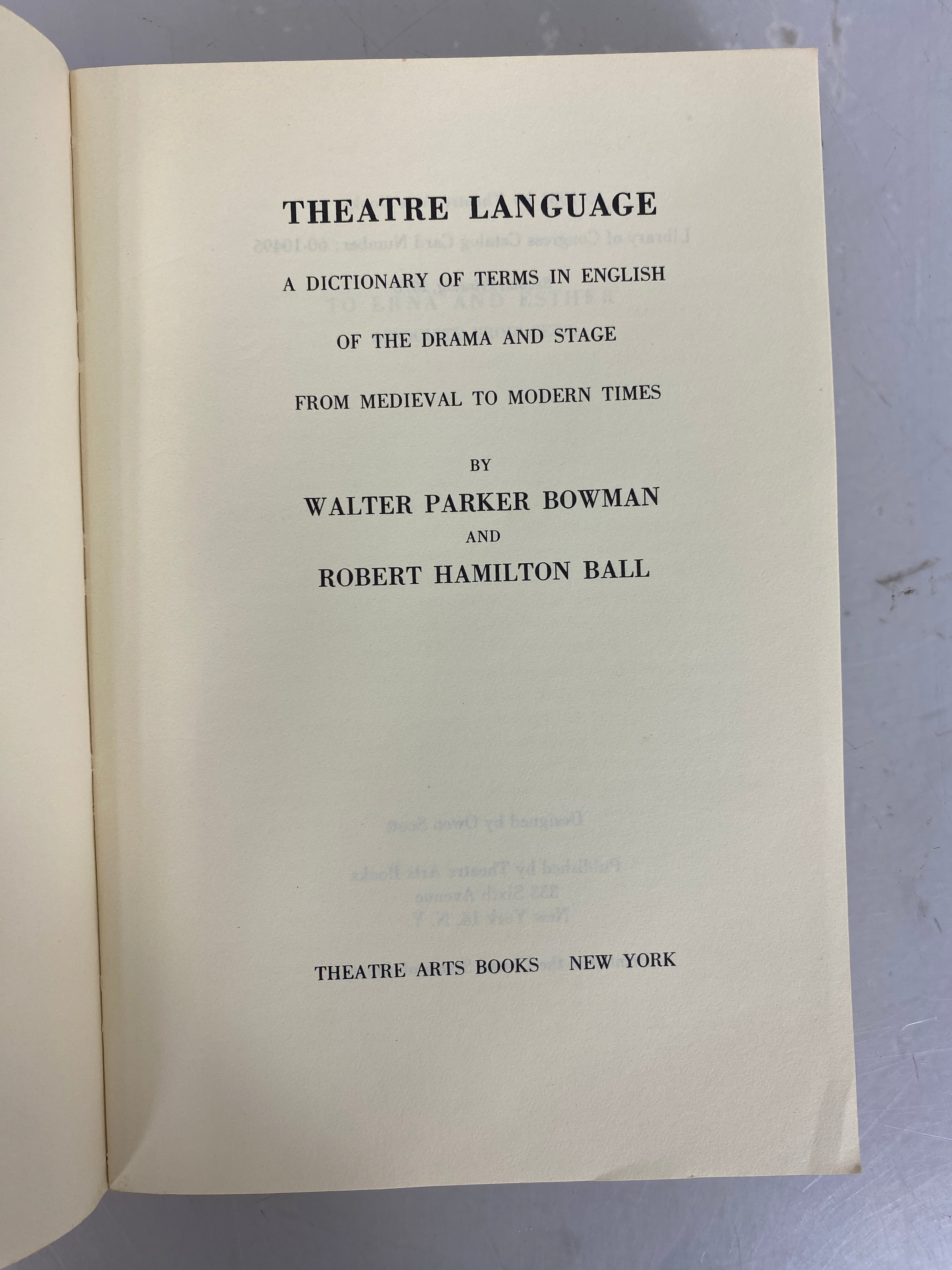 Theatre Language A Dictionary of Terms by Bowman & Ball 1976 2nd Printing SC