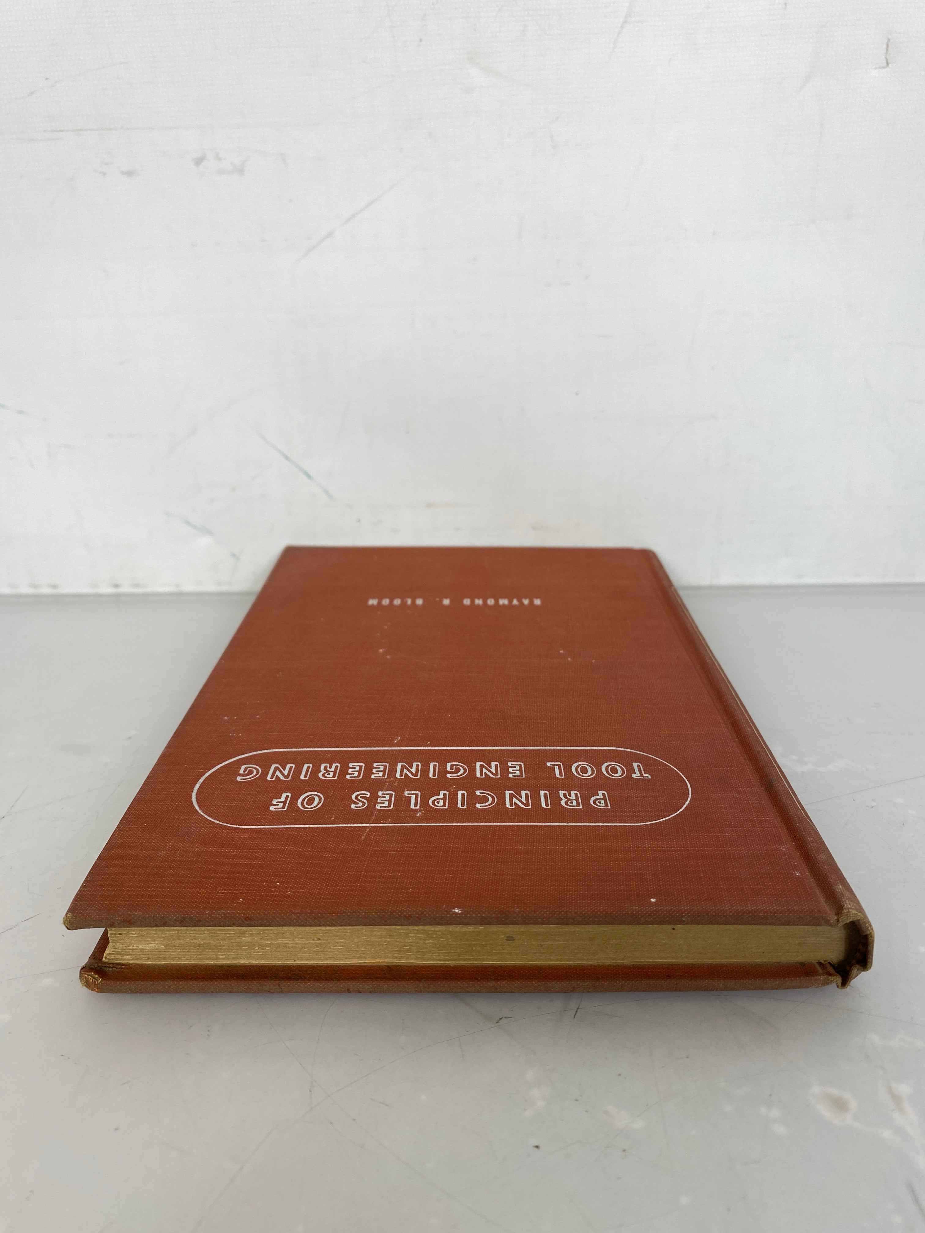 Principles of Tool Engineering by Raymond R. Bloom 1946 First Edition HC