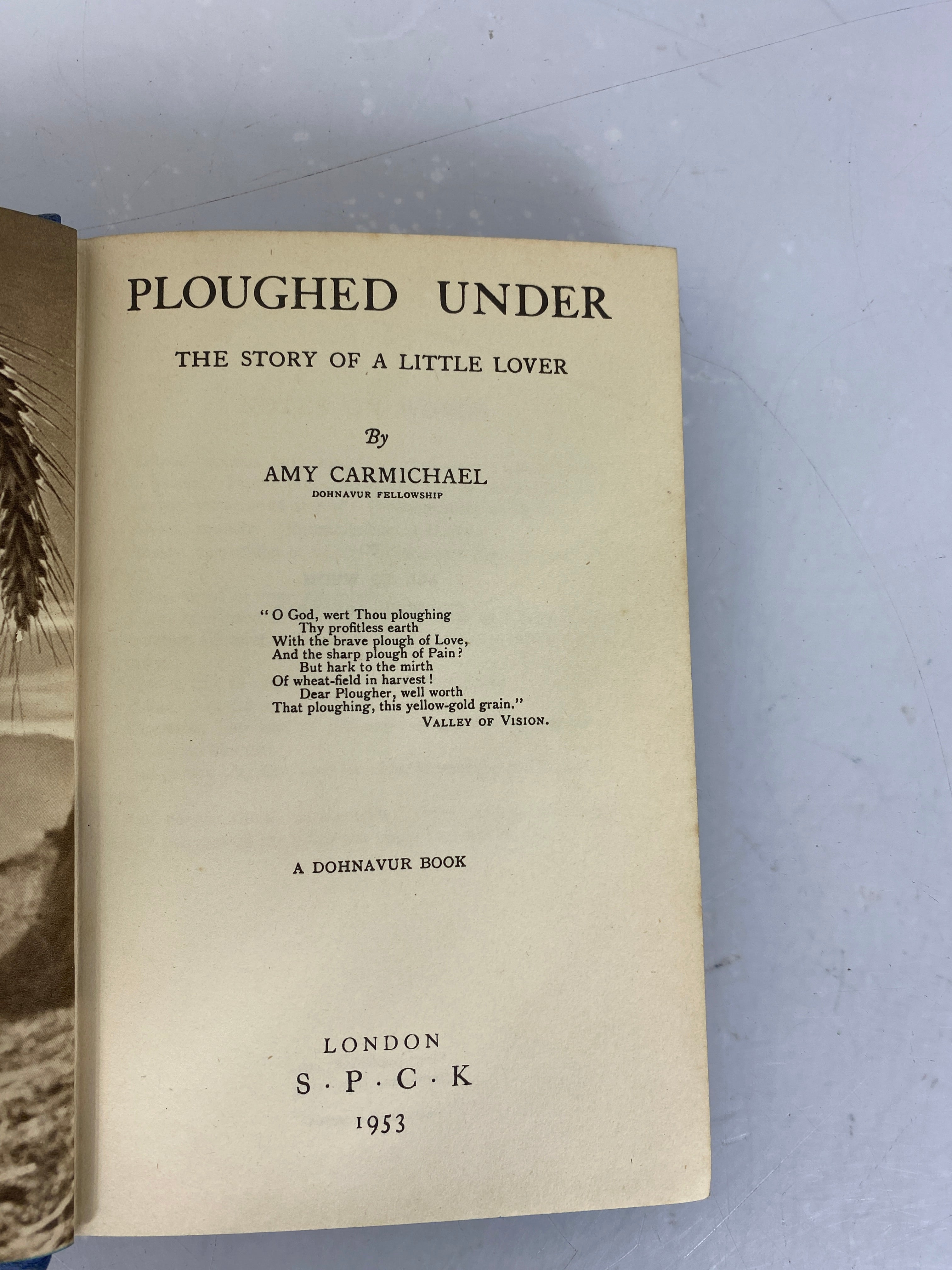 Ploughed Under The Story of a Little Lover Amy Carmichael 1953 HC DJ
