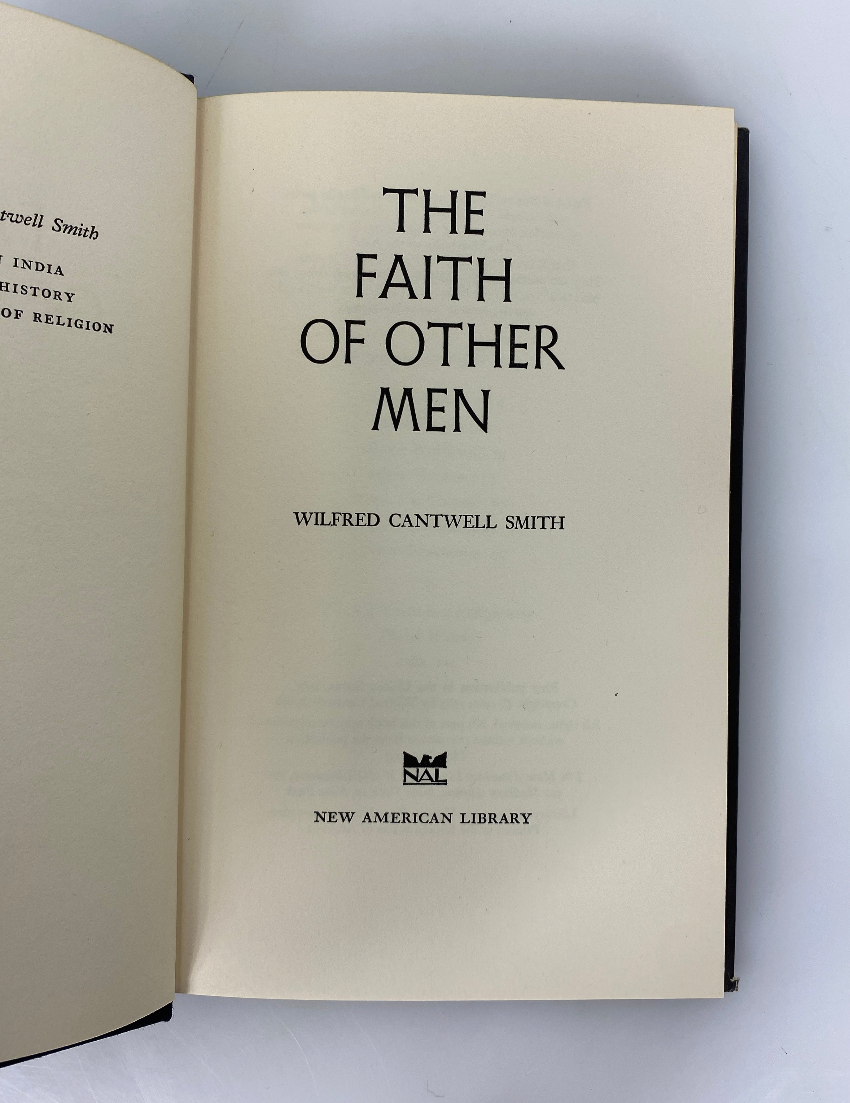 The Faith of Other Men by W. Cantwell Smith 1963 1st US Ed/1st Print HC DJ