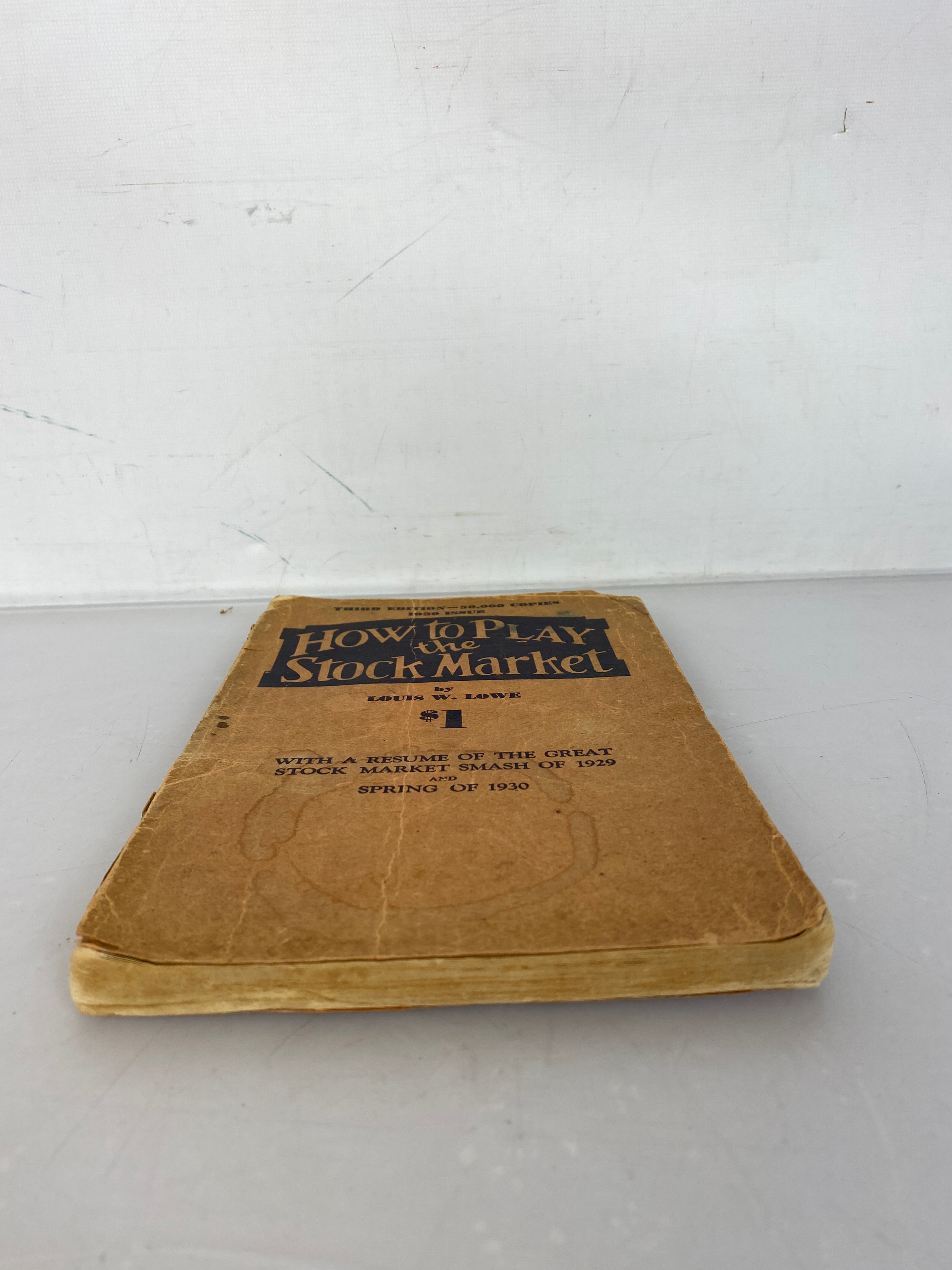 How to Play the Stock Market Louis Lowe 1930 Third Edition SC