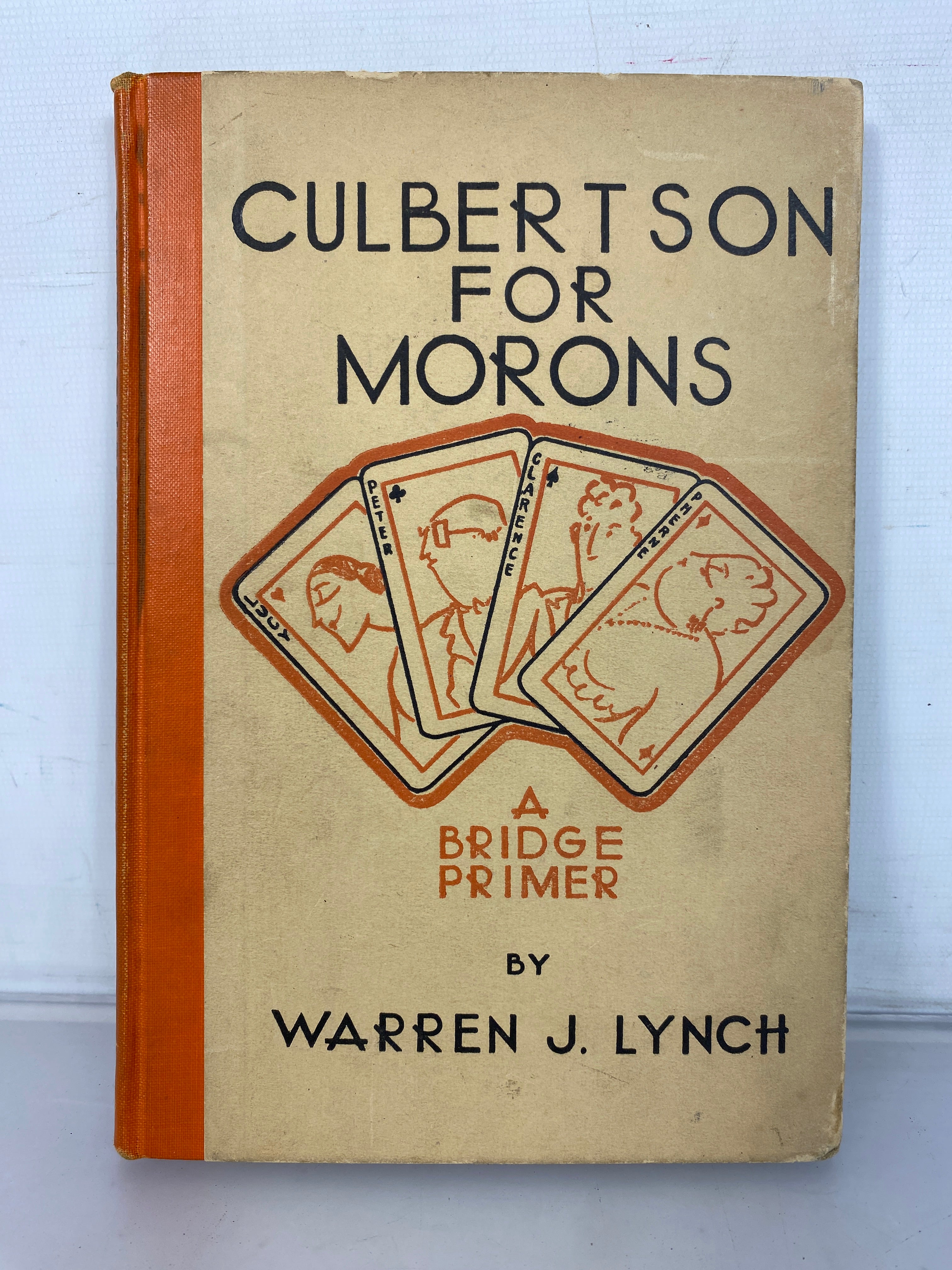 Culbertson for Morons A Bridge Primer Warren J. Lynch 1931 HC Second Printing